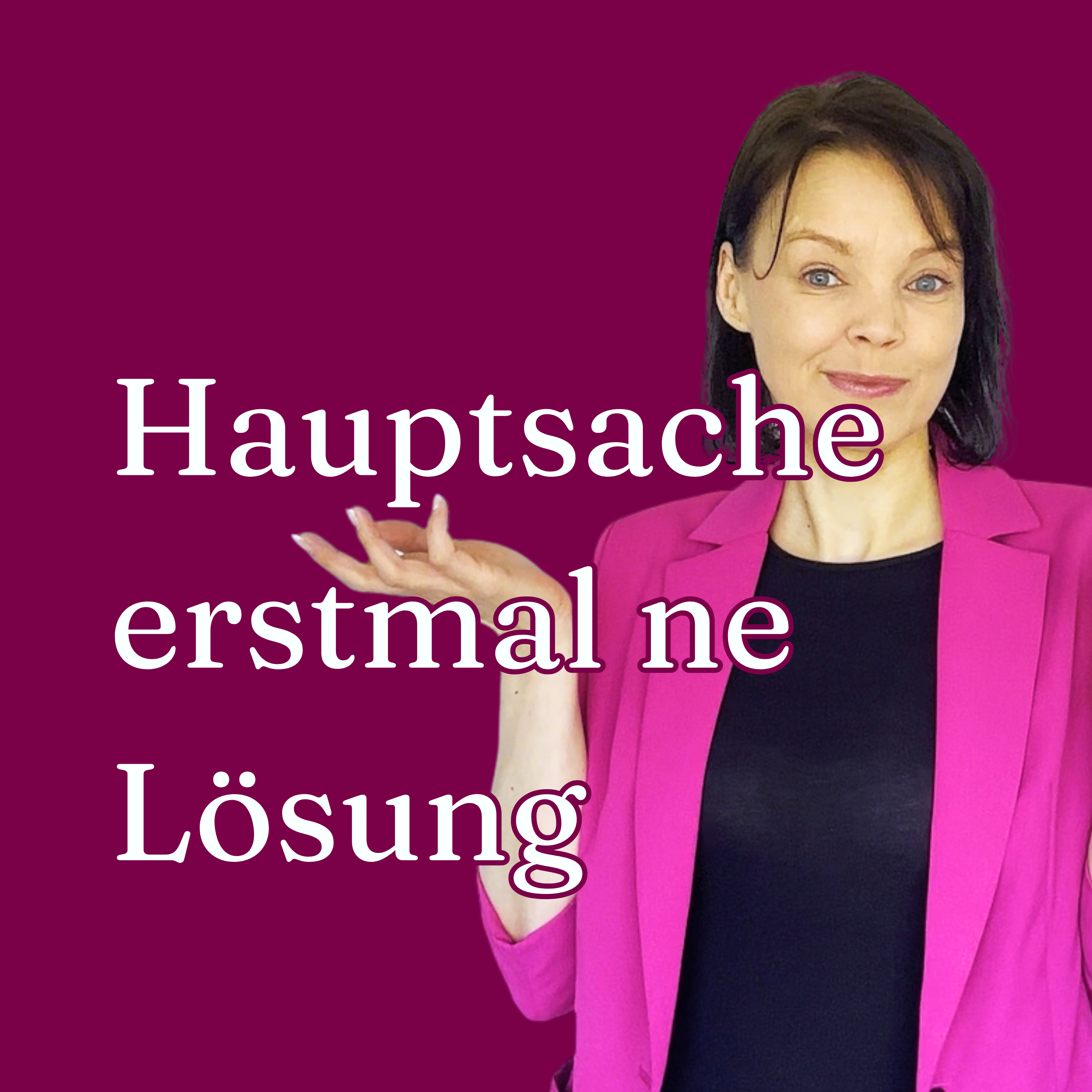 #6 Hauptsache erstmal ne Lösung, oder: Warum Nachfragen keine Schwäche ist episode artwork