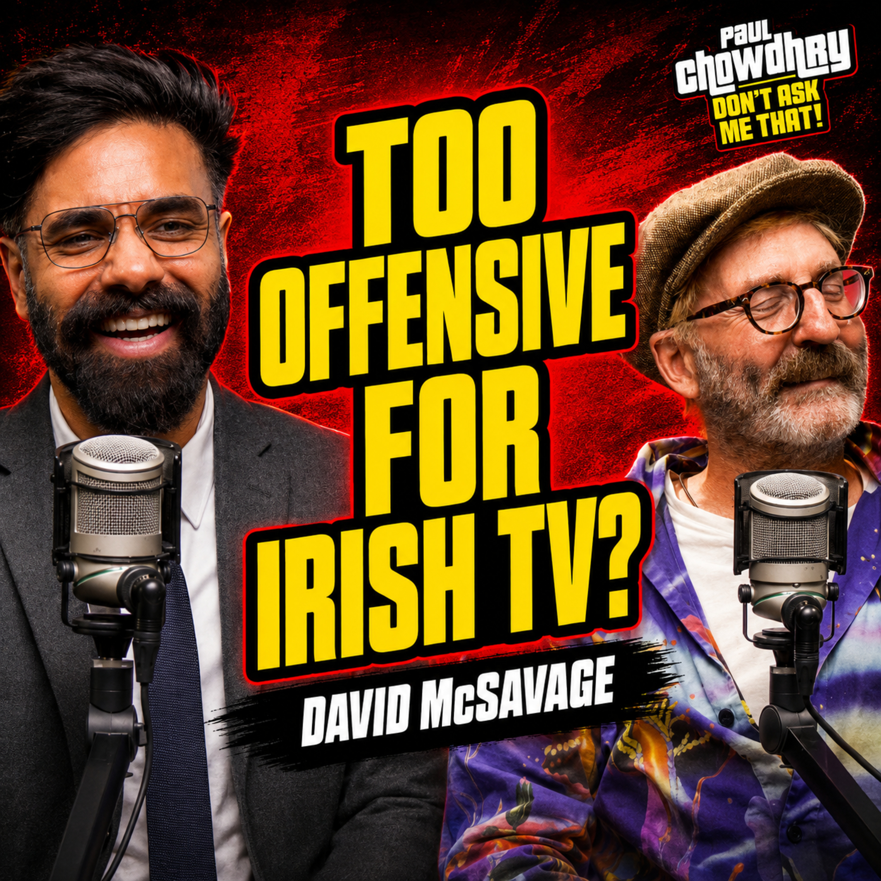 Paul Chowdhry Don't Ask Me That!