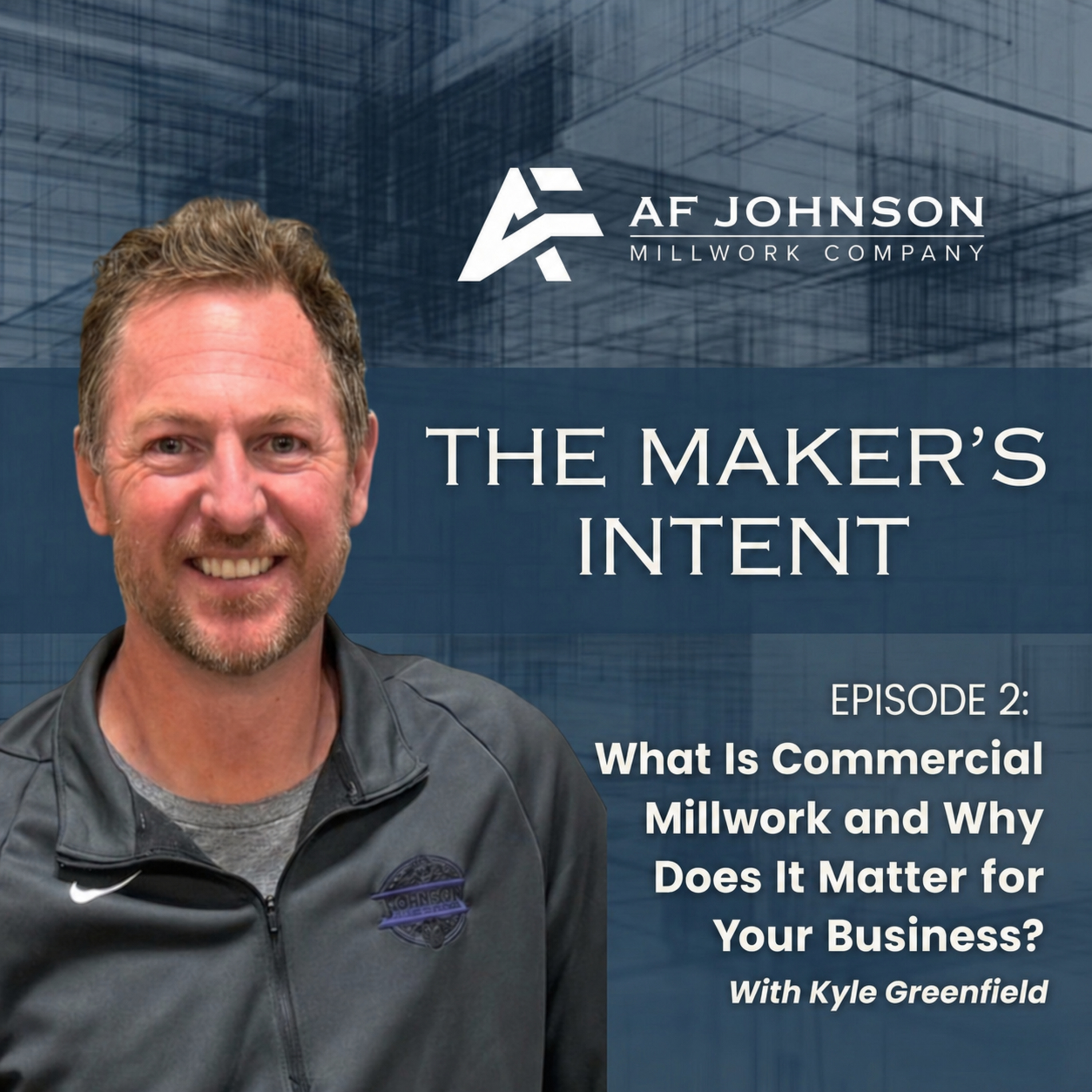 Episode 2: What Is Commercial Millwork and Why Does It Matter for Your Business? episode artwork