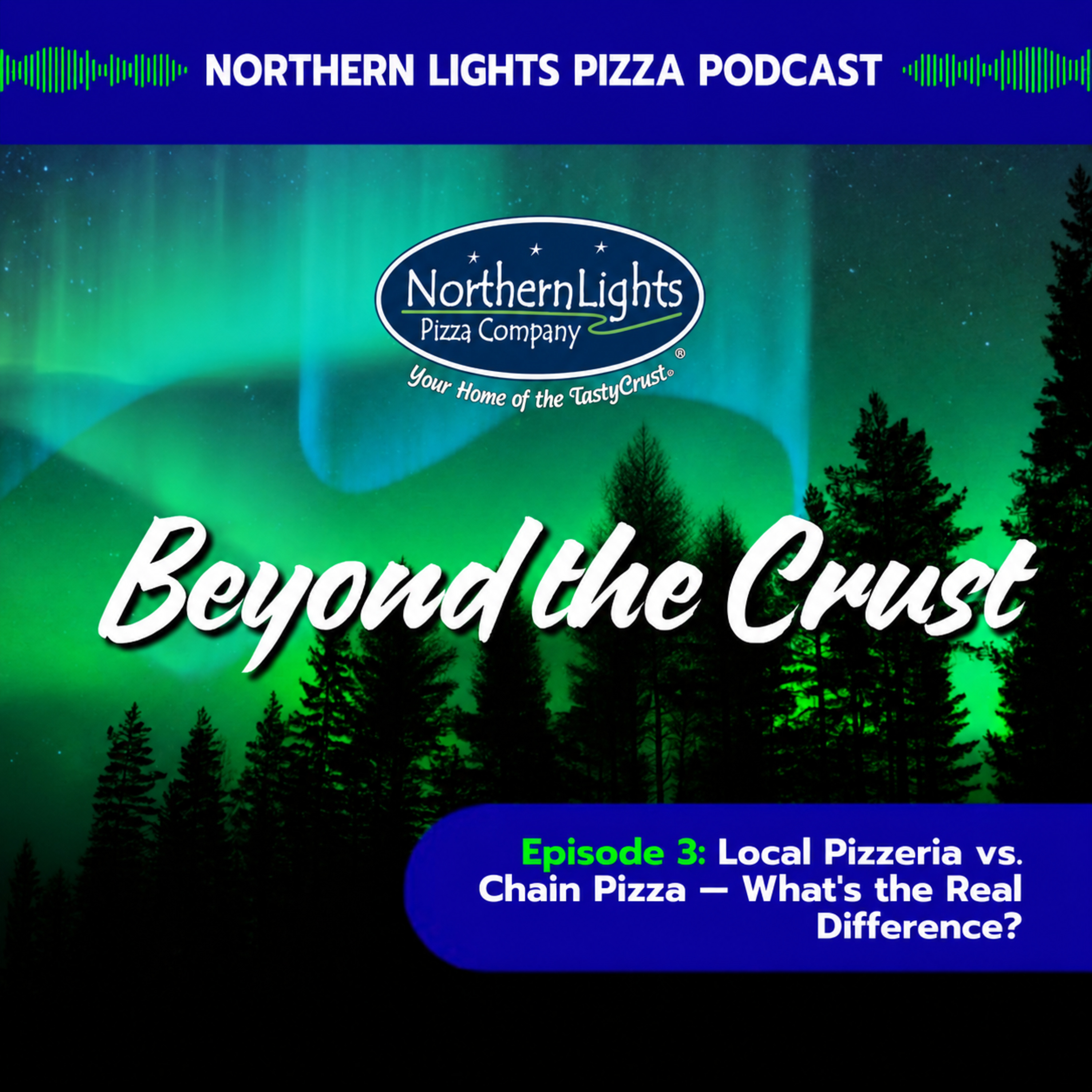 Episode 3: Local Pizzeria vs. Chain Pizza — What's the Real Difference? episode artwork