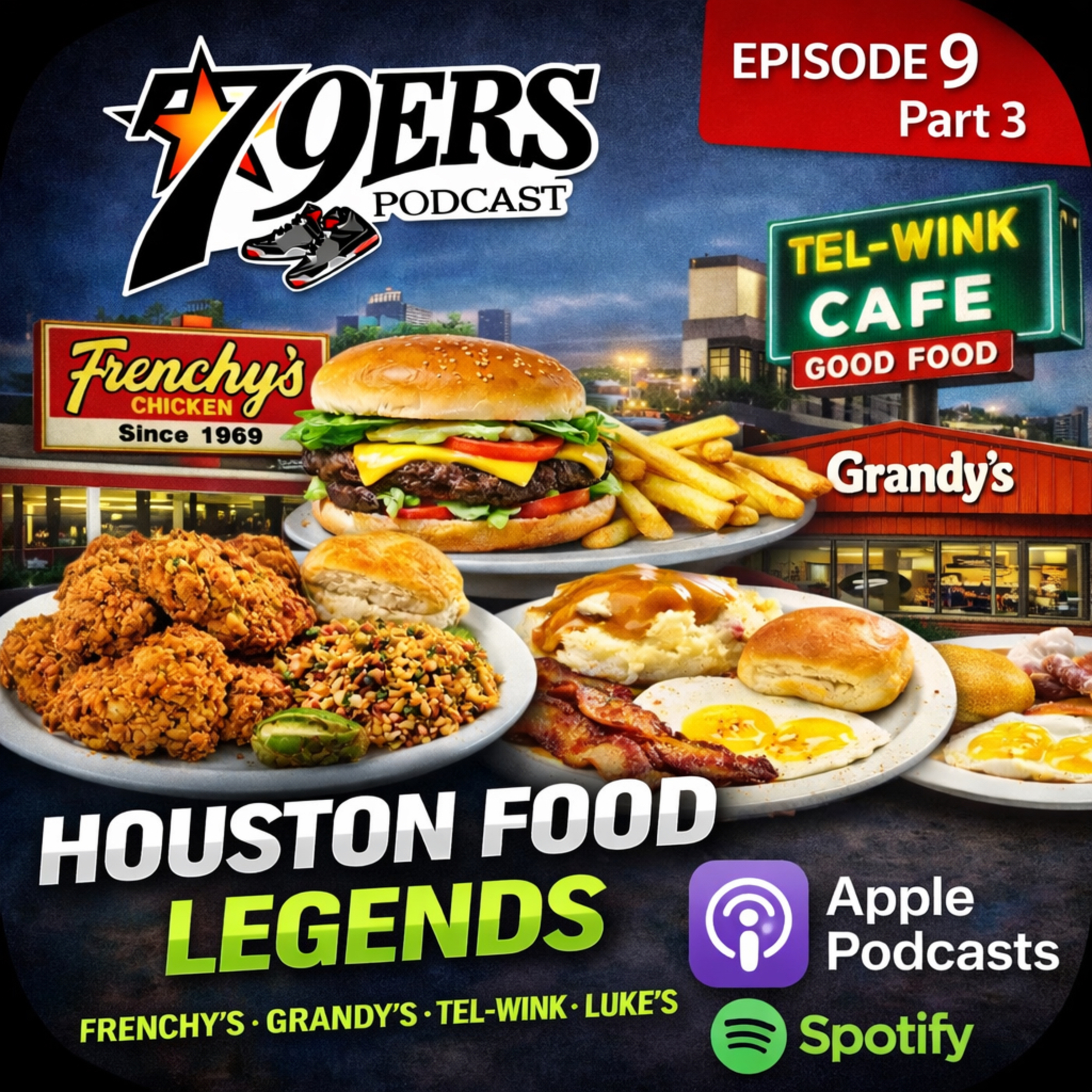 Houston Food Legends 🍗🍔 | 79ers Podcast Ep. 9 Part 3 episode artwork
