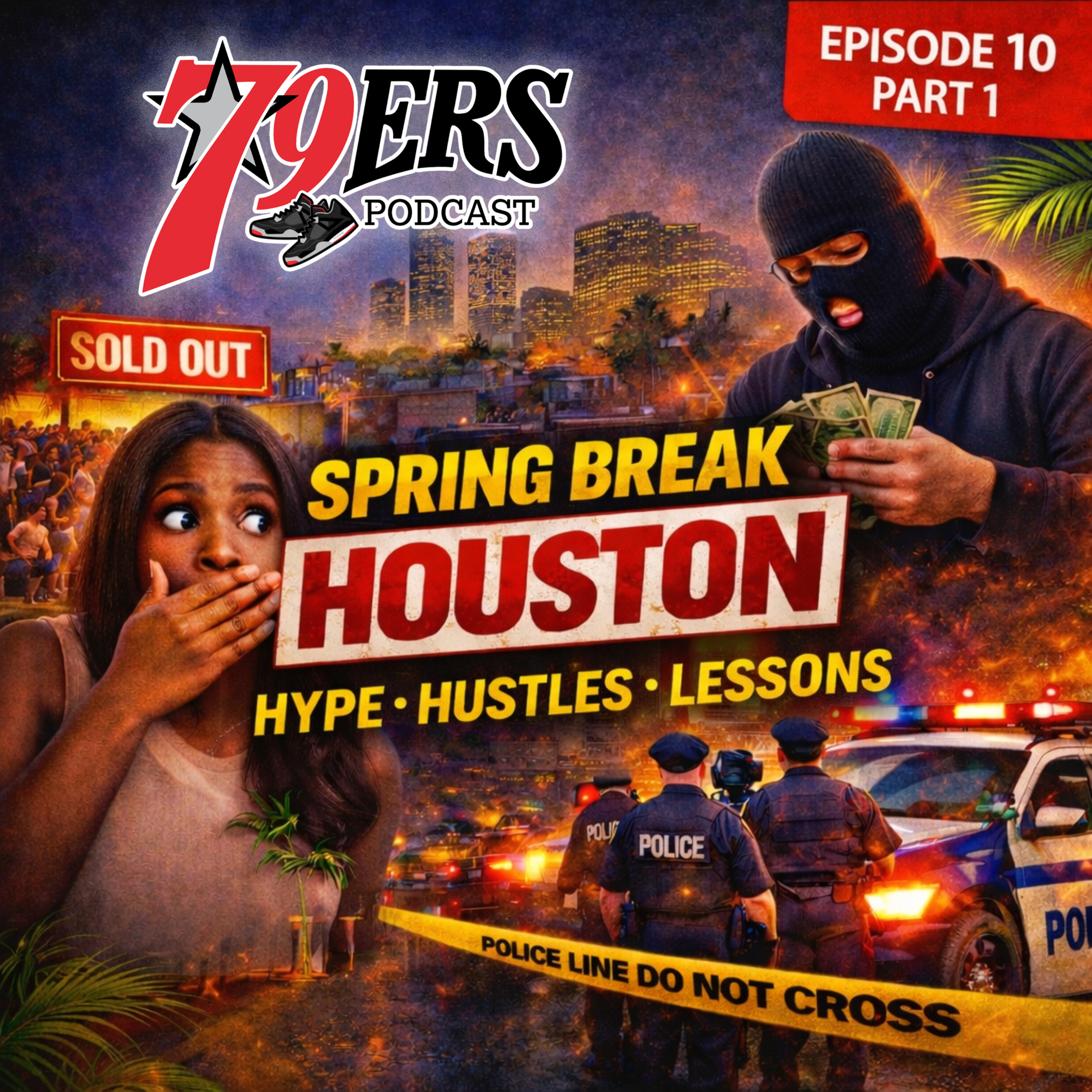 Episode 10 Part 1 | Spring Break Houston: Hype, Hustles & Lessons episode artwork