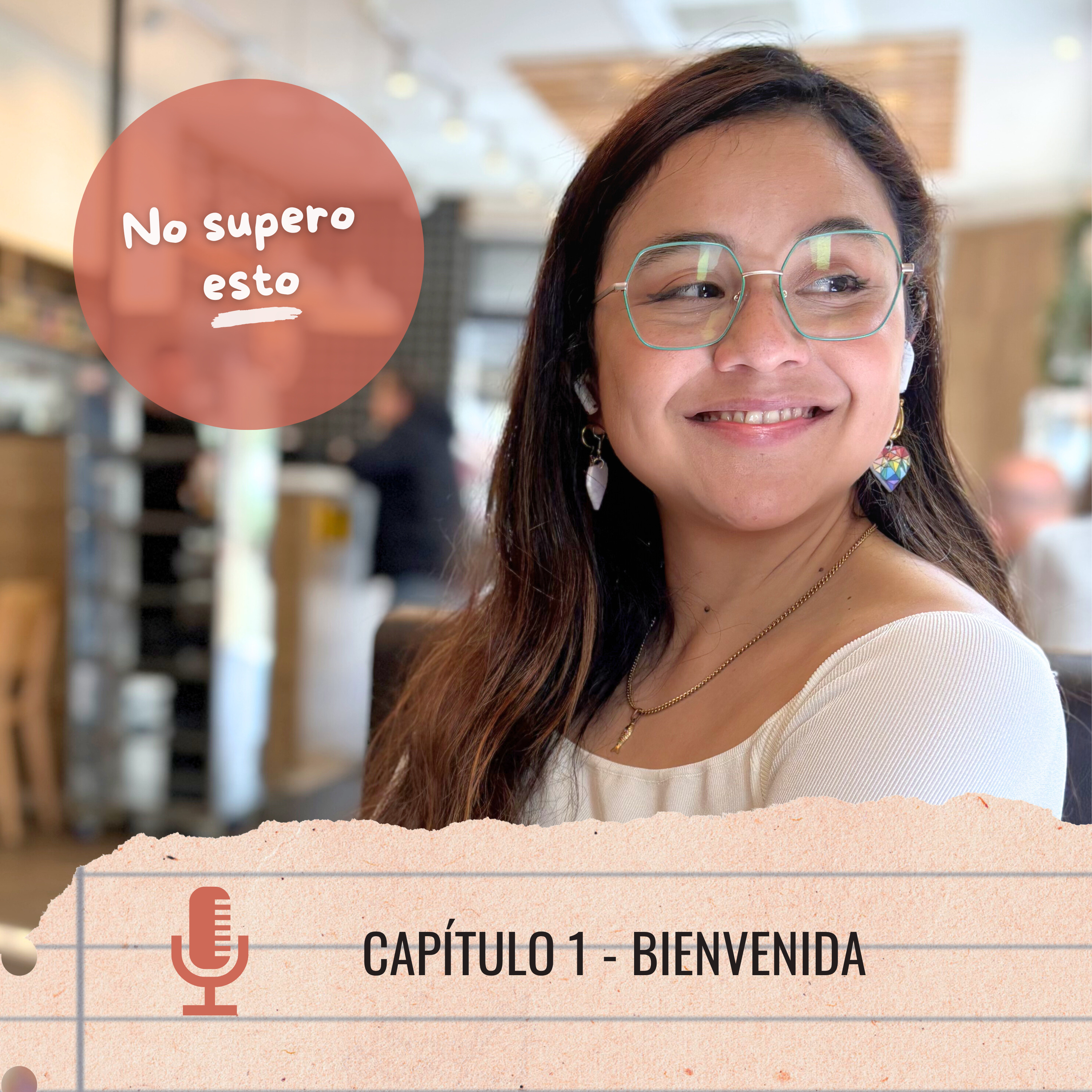 Bienvenida - Todo lo que no supero  episode artwork
