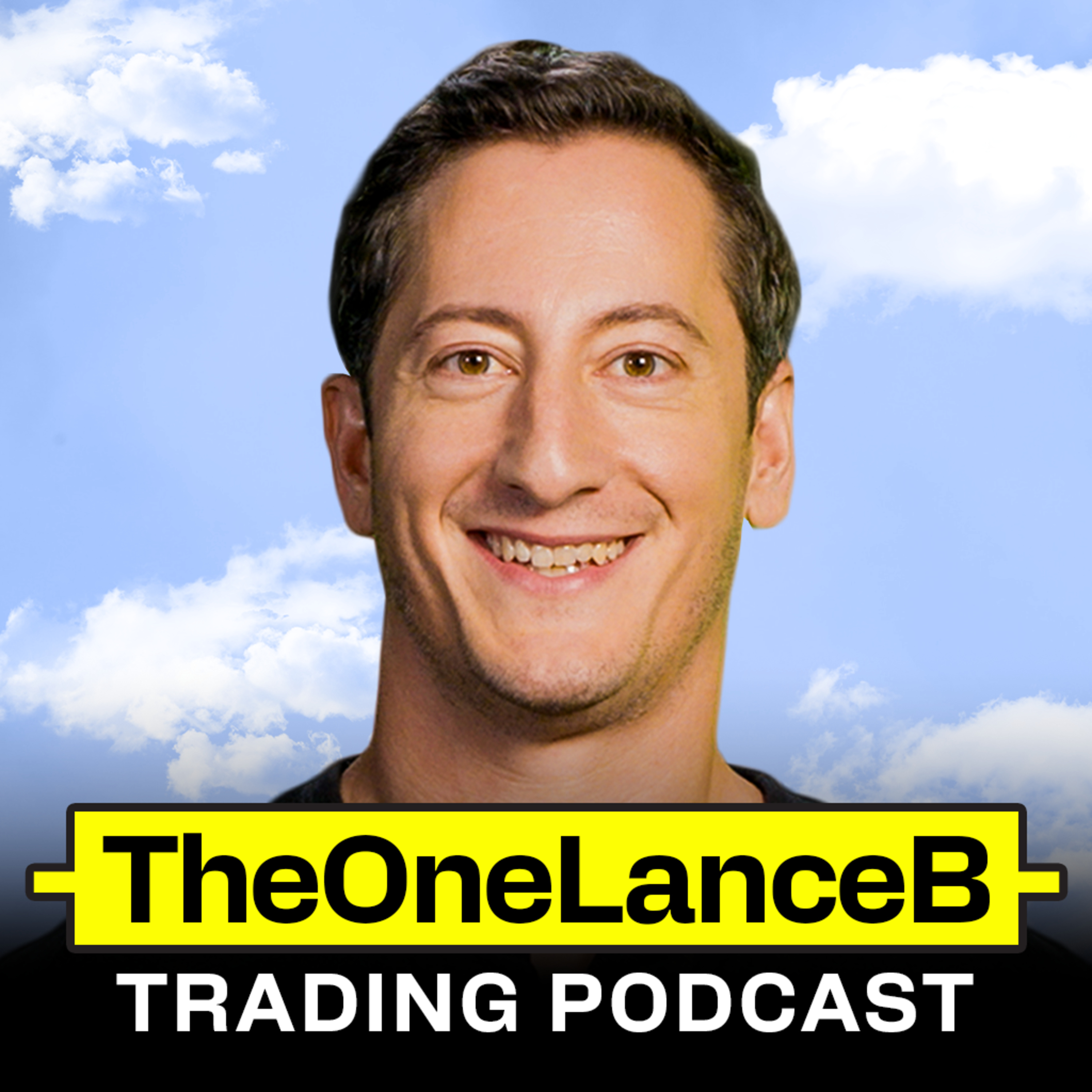 TheOneLanceB Trading Podcast