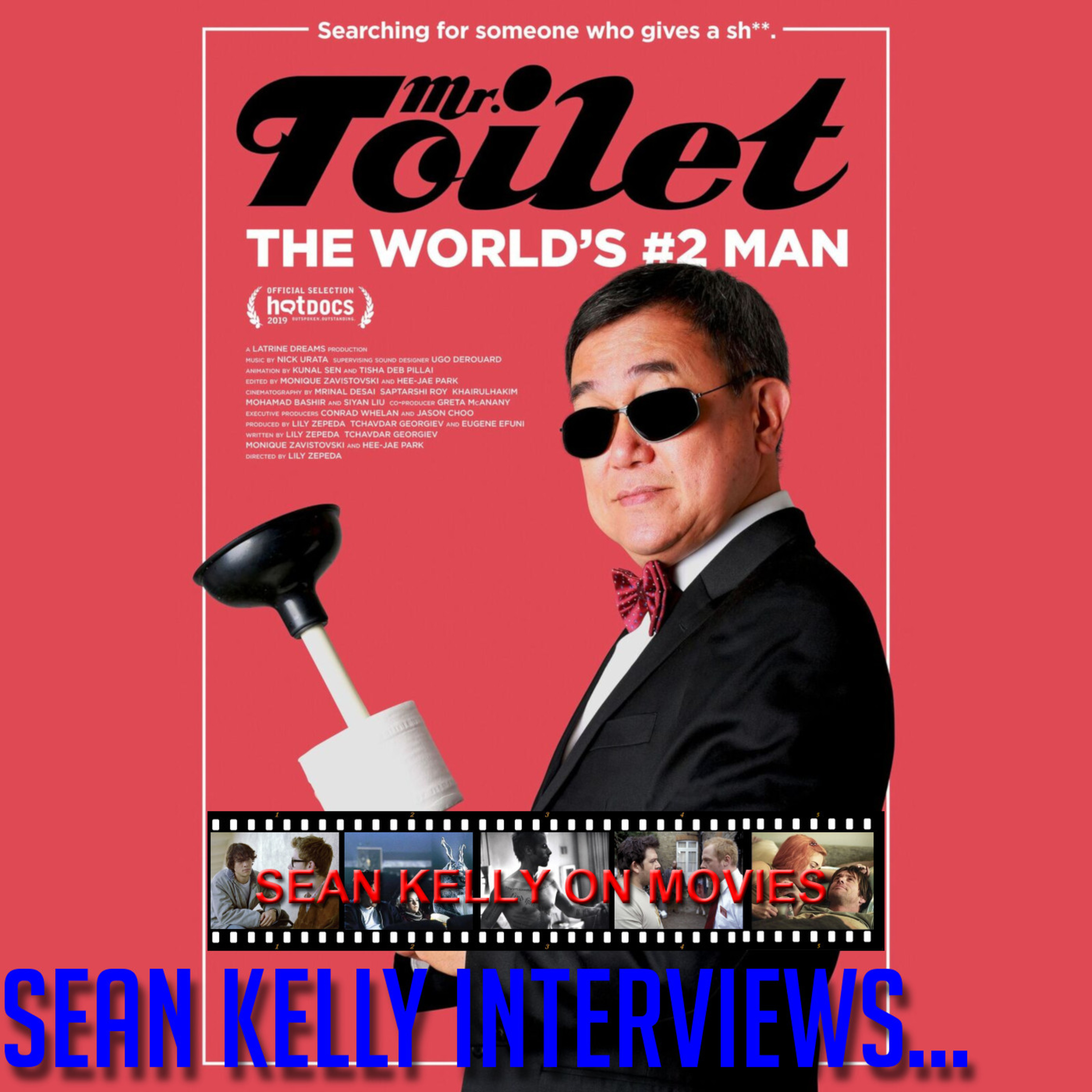 Sean Kelly Interviews – Hot Docs 2019 – Lily Zepeda and Jack Sim on Mr. Toilet: The World’s #2 Man episode artwork