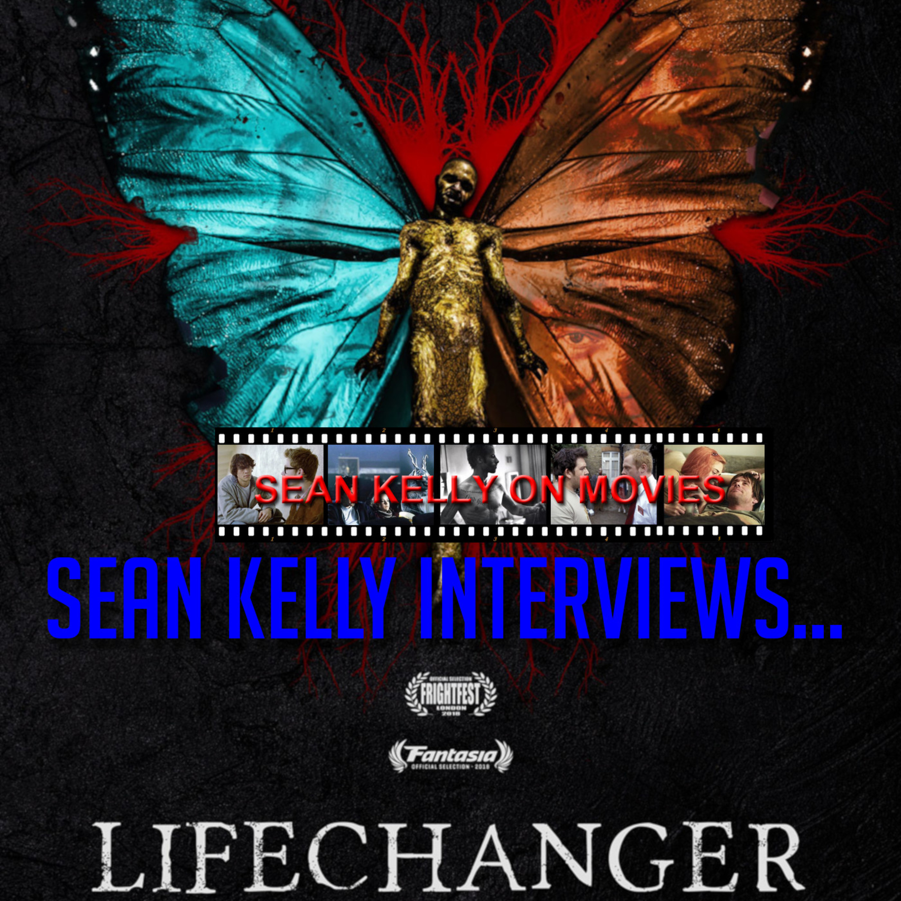 Sean Kelly Interviews – Justin McConnell on Lifechanger episode artwork