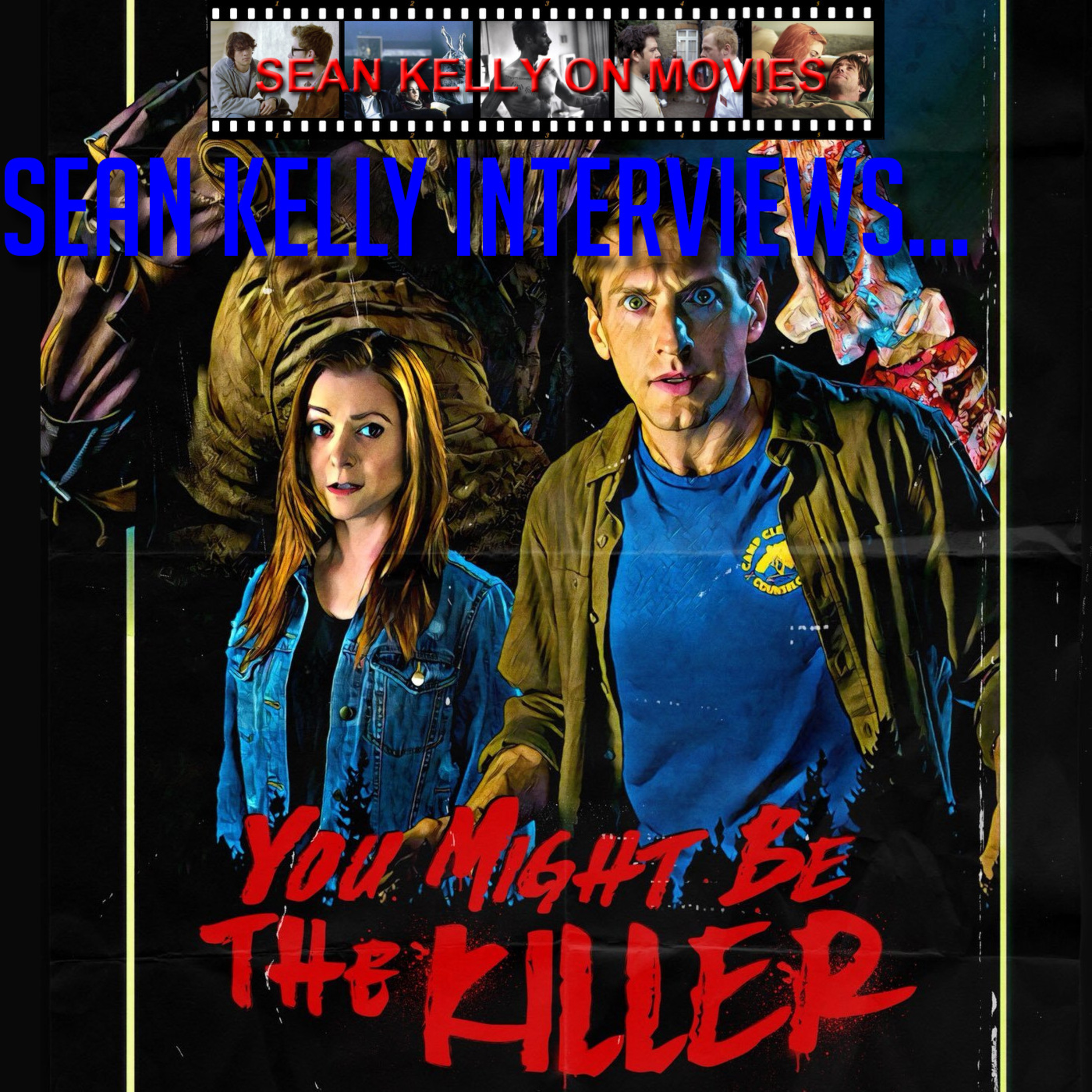 Sean Kelly Interviews: Brett Simmons and Fran Kranz on You Might Be the Killer episode artwork