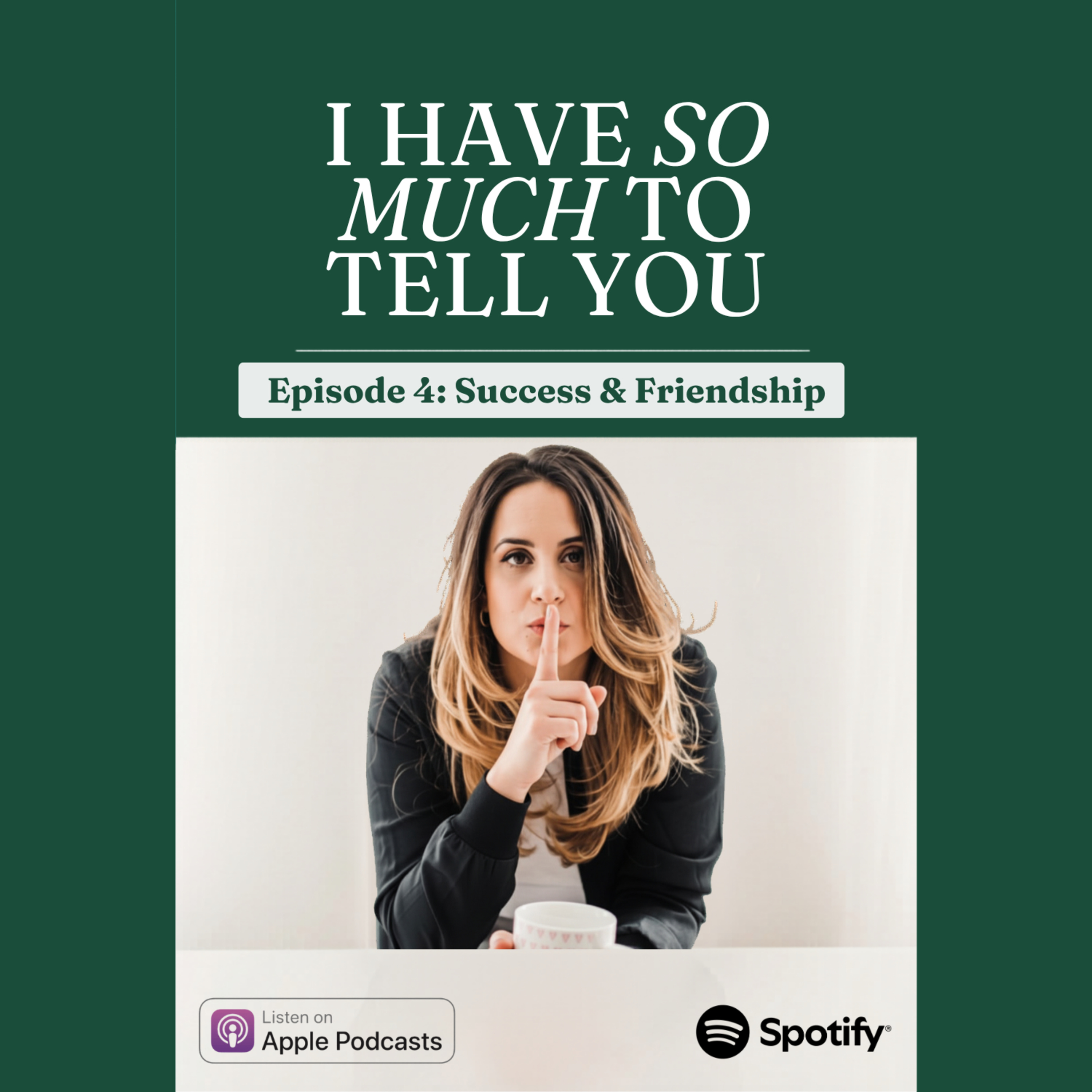 I Have So Much to Tell You About Success & Friendship episode artwork