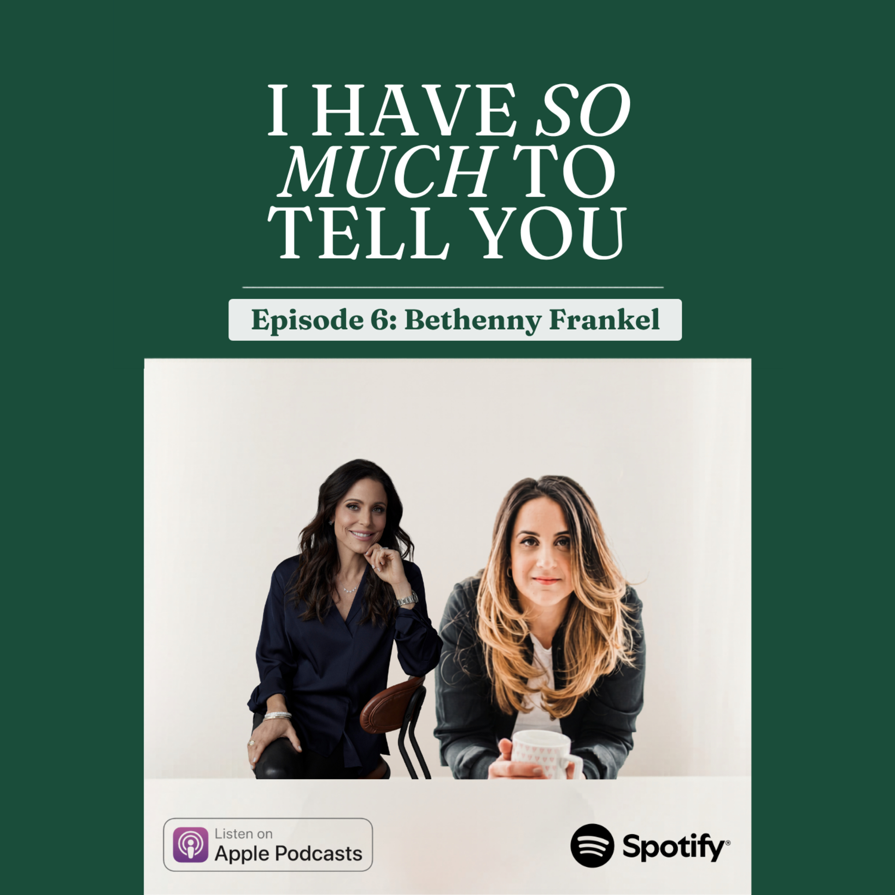 I Have So Much to Tell You About Being Yourself w/Bethenny Frankel episode artwork