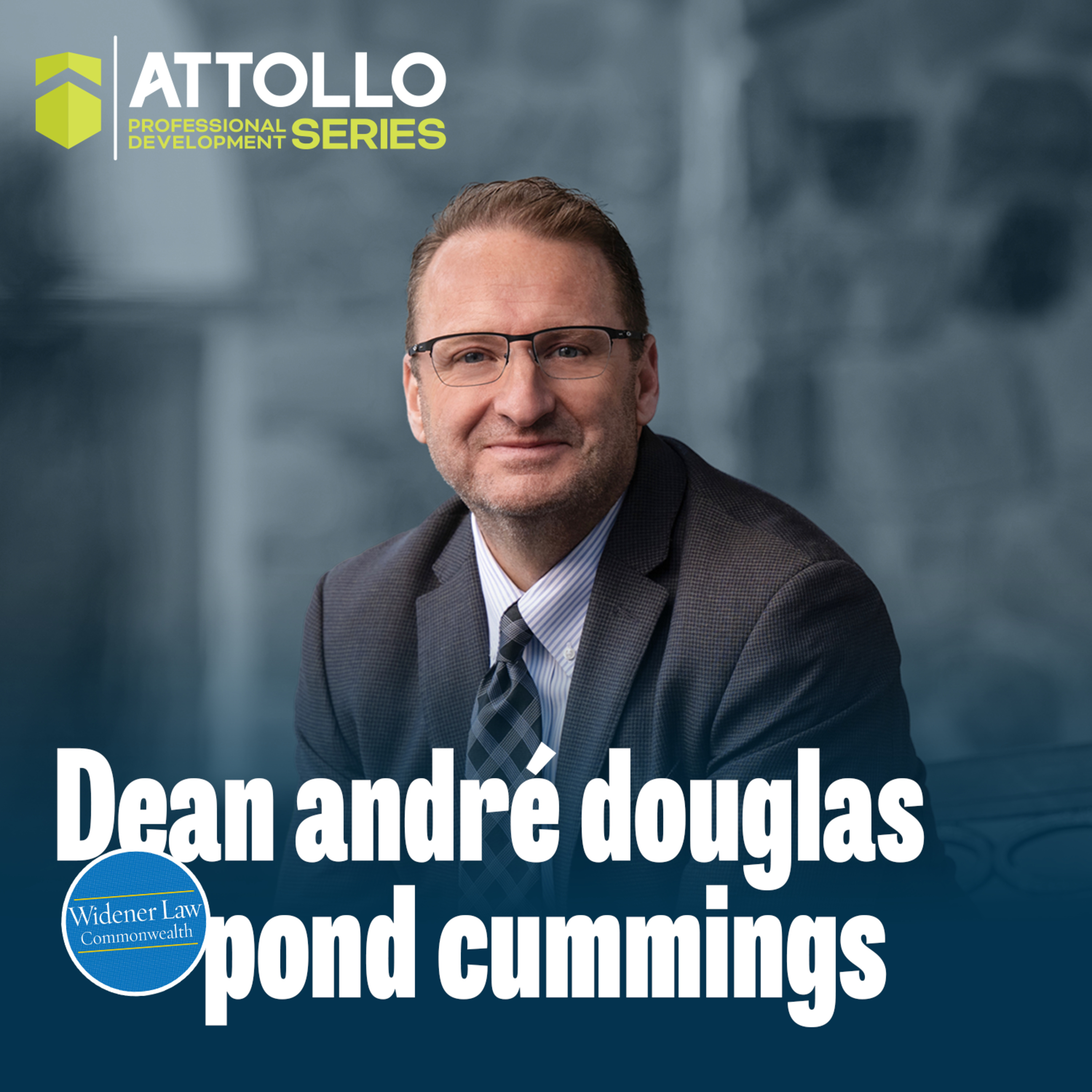 Dean andré douglas pond cummings | Attollo Professional Development Series episode artwork