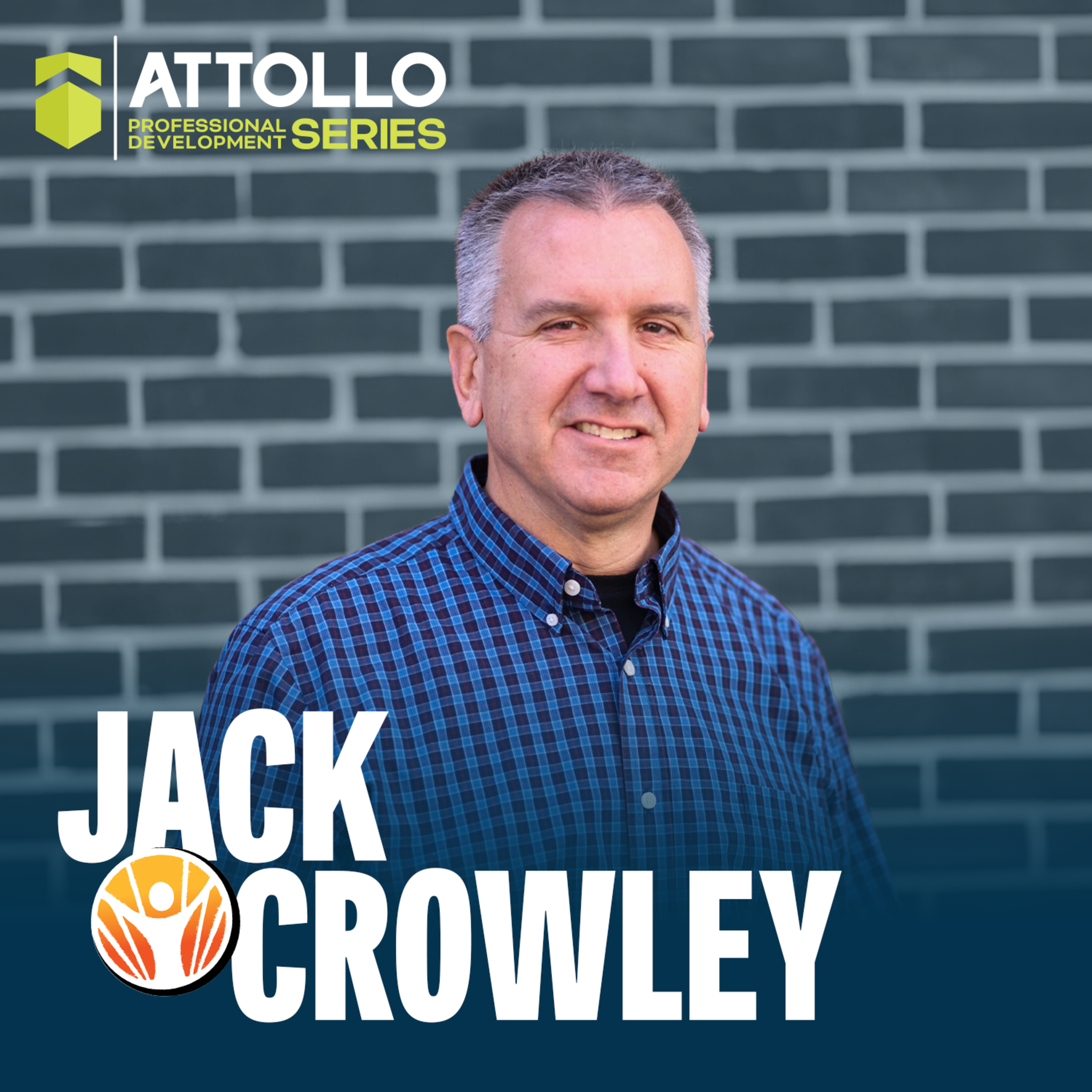 Jack Crowley | Attollo Professional Development Series episode artwork