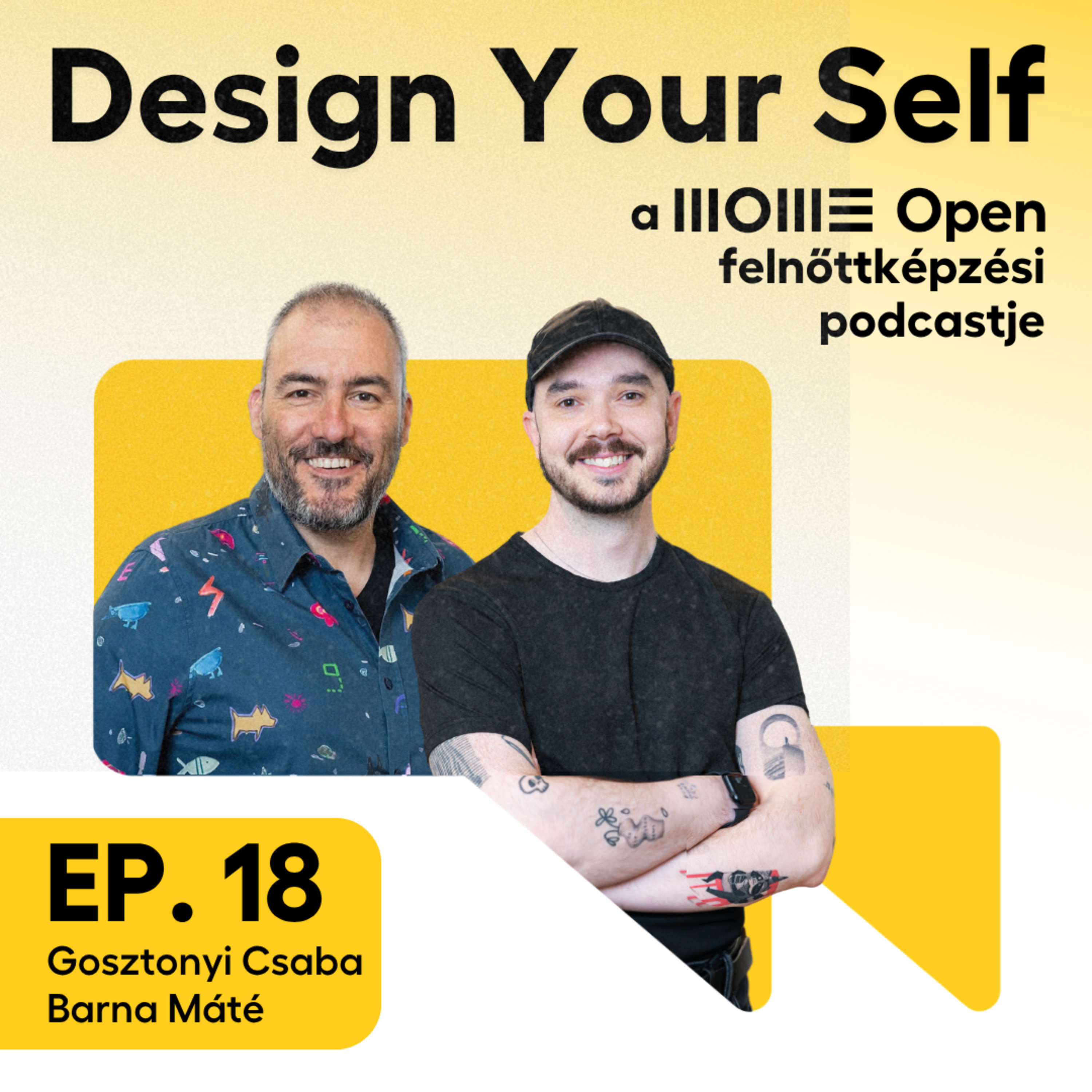 Mi lenne, ha újra öröm lenne tanulni? //Design Your Self EP18// Gosztonyi Csaba, Barna Máté episode artwork