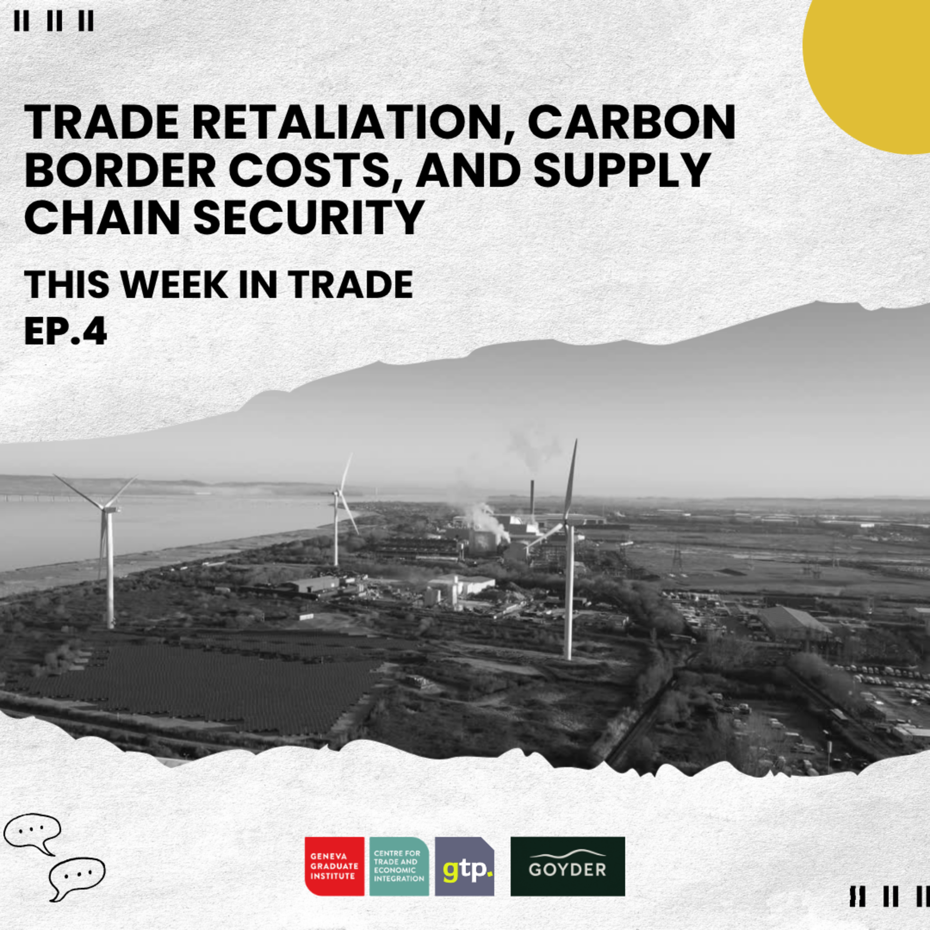 This Week in Trade #4: Trade Retaliation, Carbon Border Costs, and Supply Chain Security episode artwork