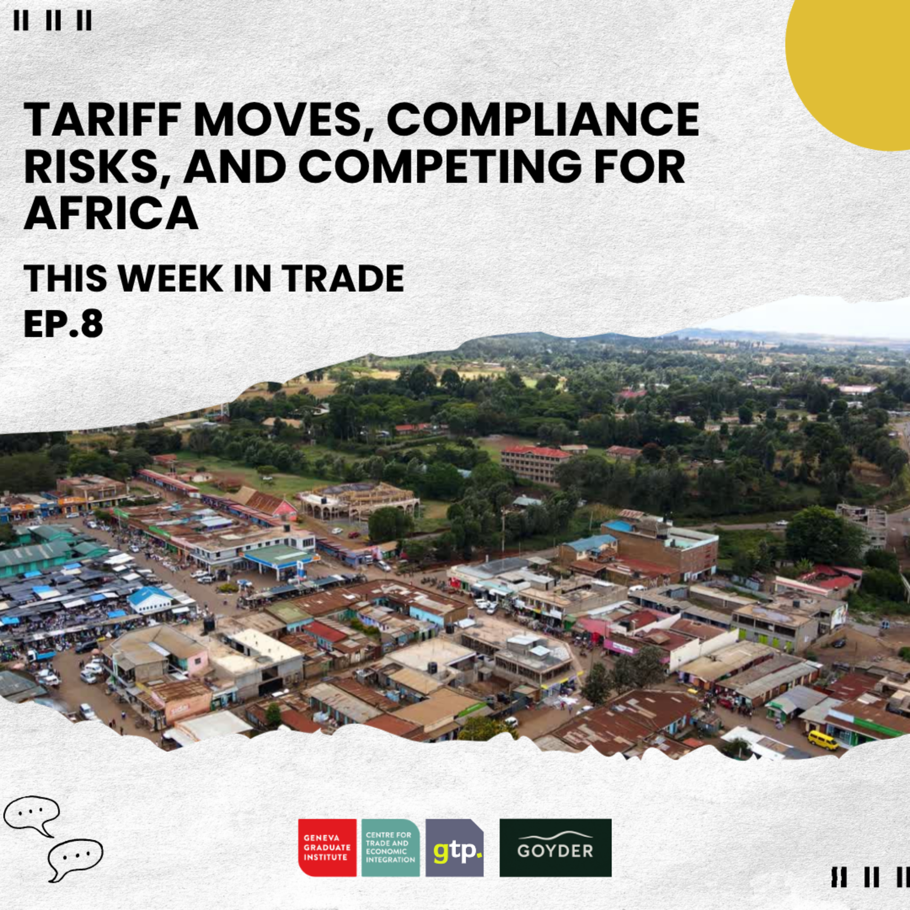 This Week in Trade #8: Tariff Moves, Compliance Risks, and Competing for Africa episode artwork