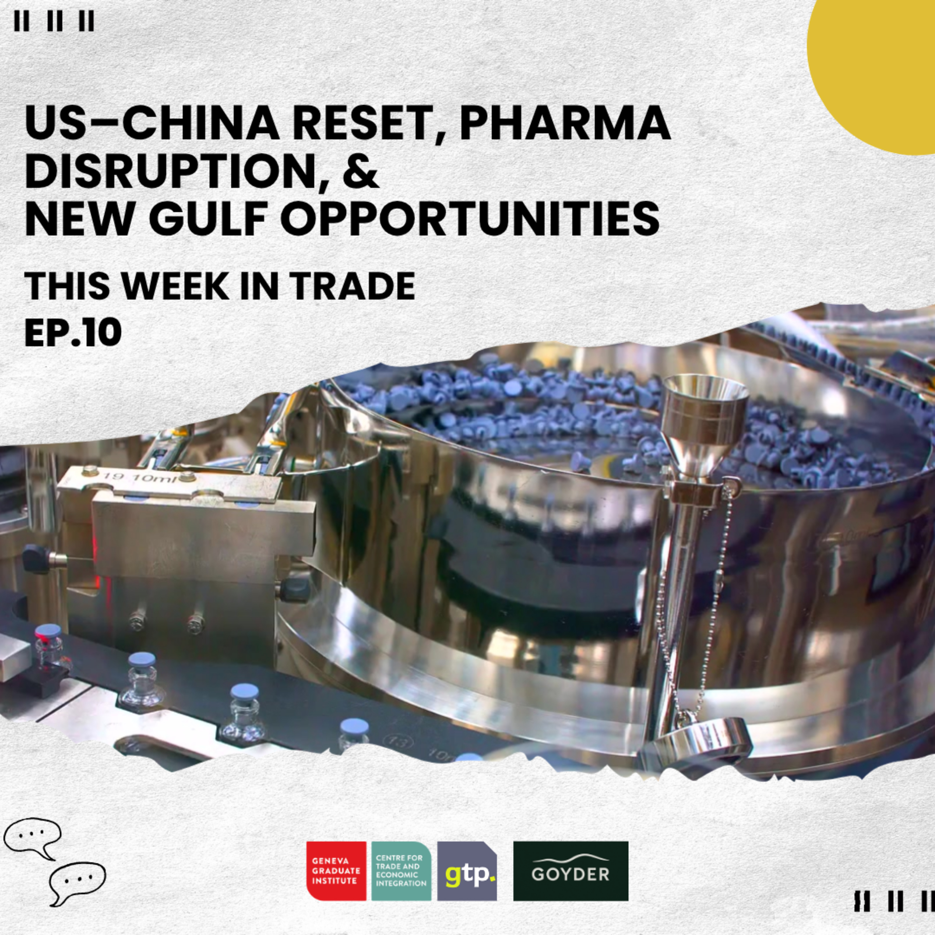 This Week in Trade #10: US–China Reset, Pharma Disruption, and New Gulf Opportunities episode artwork
