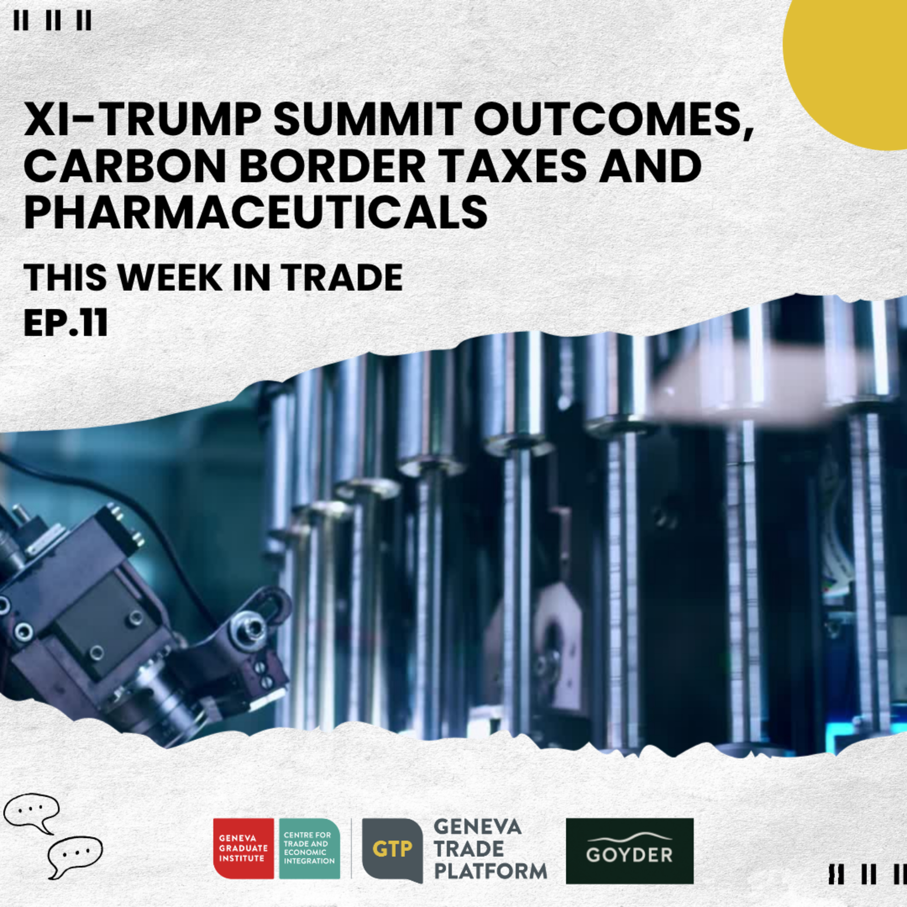 This Week in Trade #11: XI-Trump Summit Outcomes, Carbon Border Taxes and Pharmaceuticals episode artwork