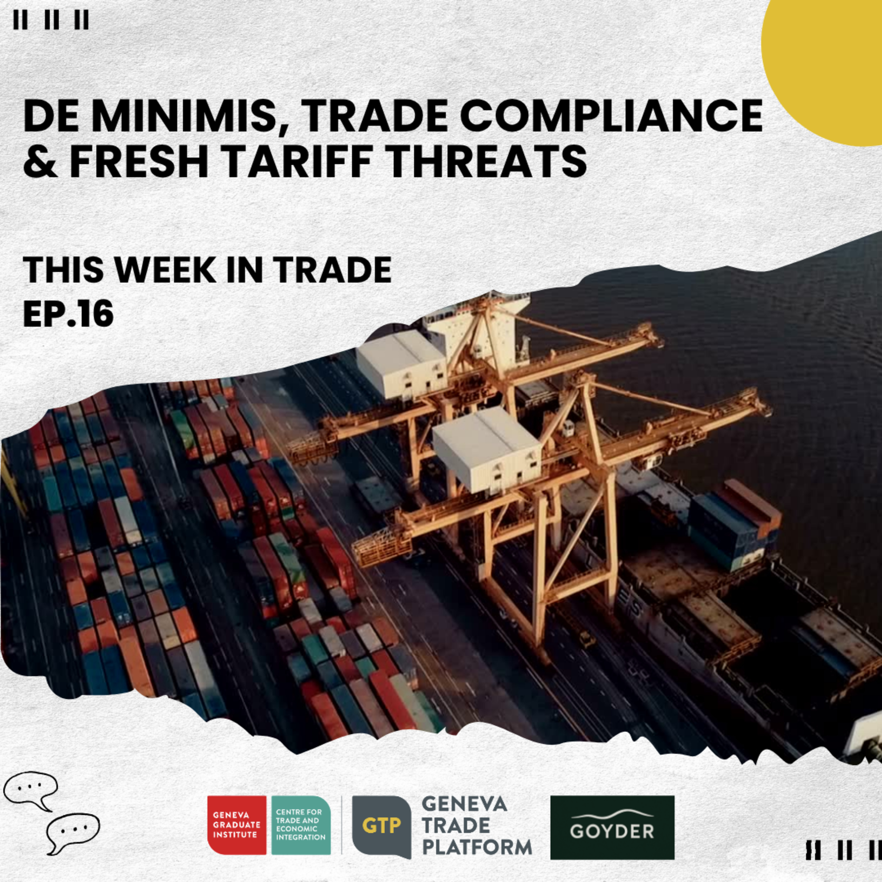 This Week in Trade #16: De Minimis, Trade Compliance and Fresh Tariff Threats episode artwork