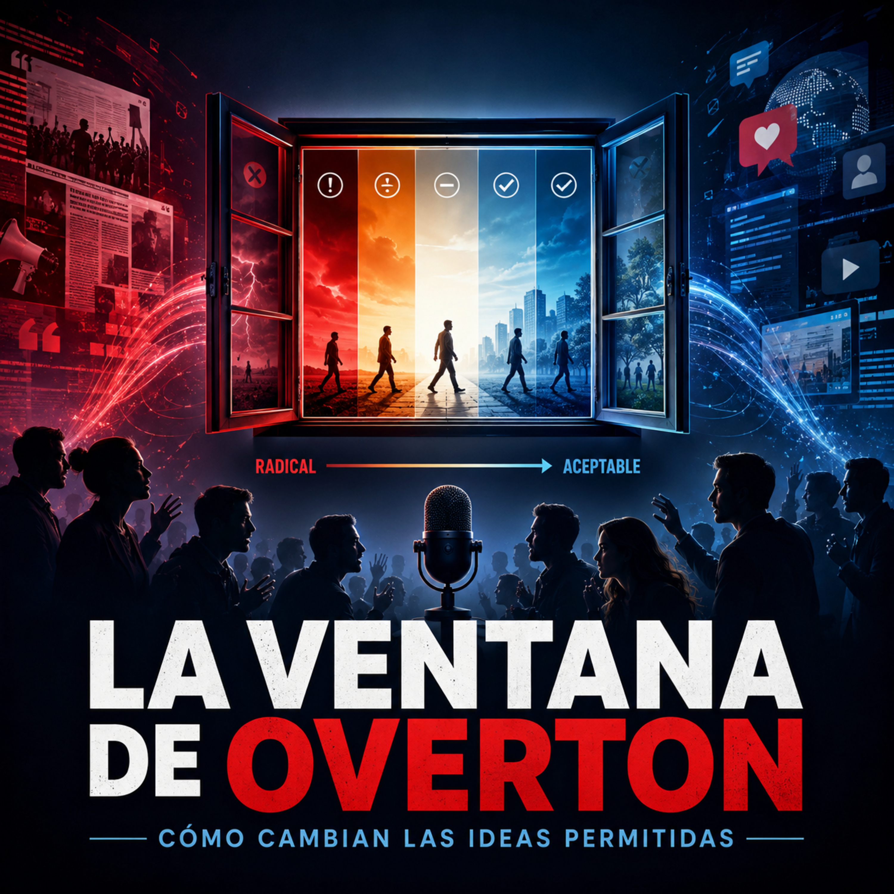 La Ventana de Overton: cómo cambian las ideas permitidas episode artwork