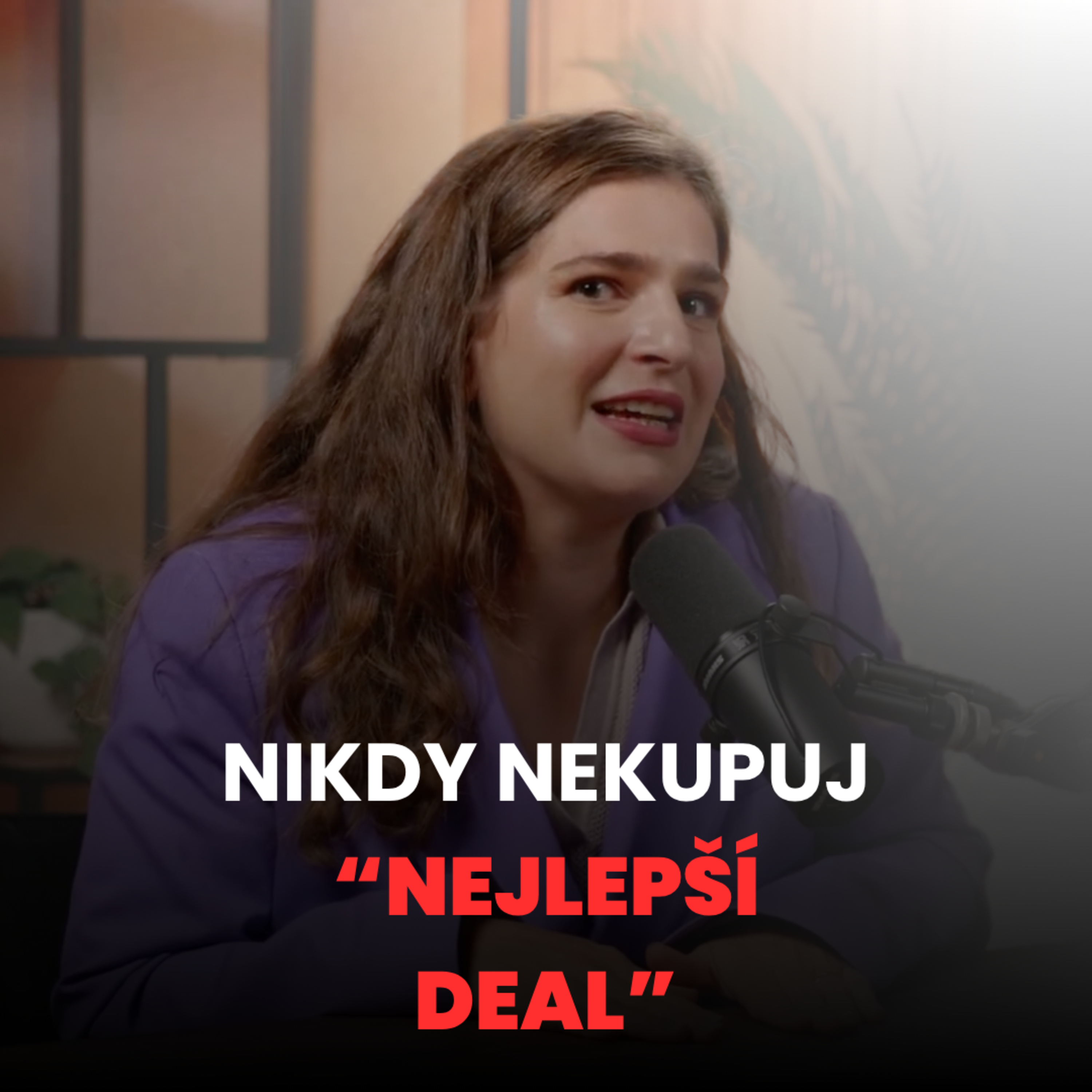 Nekupujte nejlepší deal. Kupujte klid | # 5 episode artwork