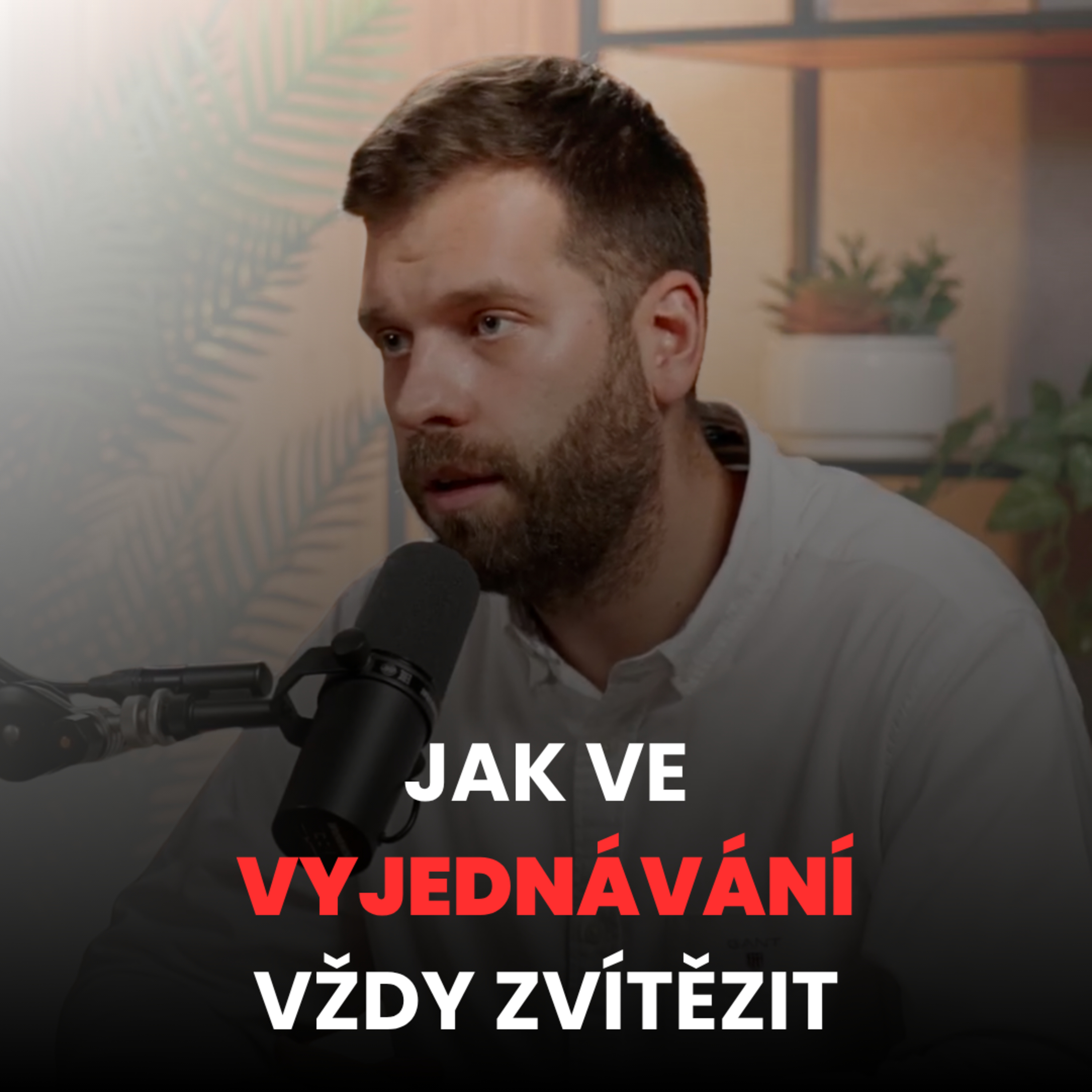 Jak si ve vyjednávání říct o víc a dostat to | # 7 episode artwork