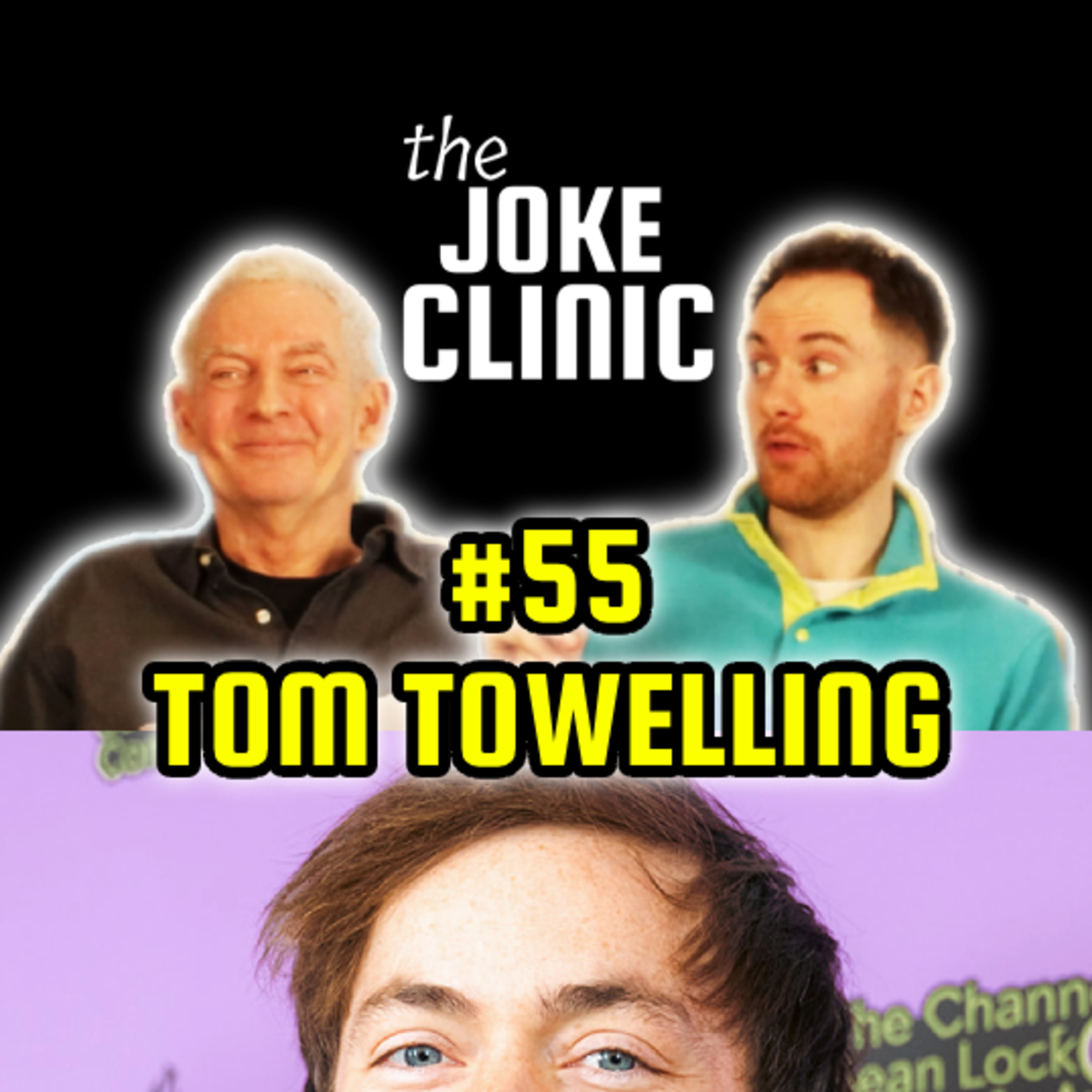 The Joke Clinic #55 TOM TOWELLING episode artwork
