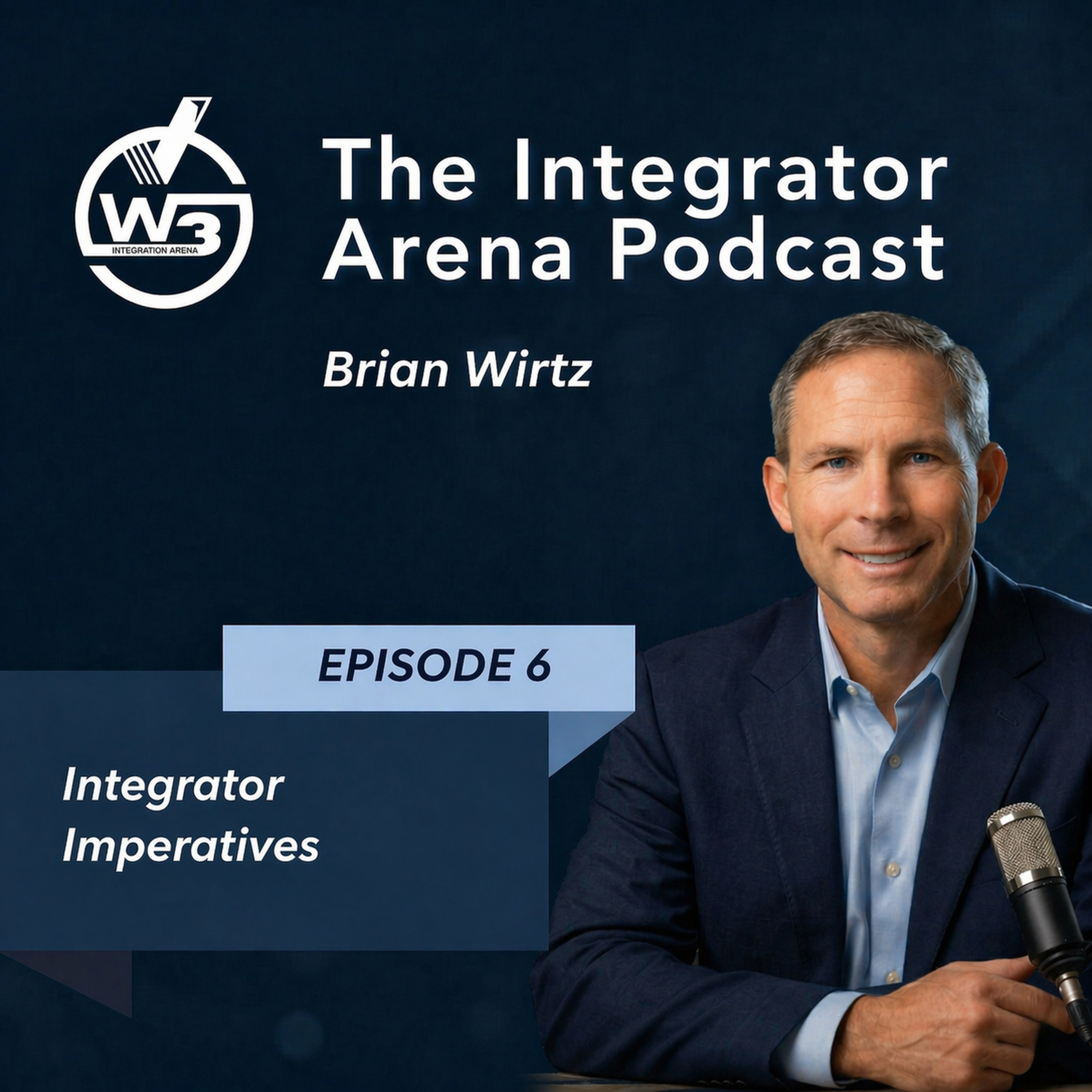 Episode 6: Integrator Imperatives episode artwork