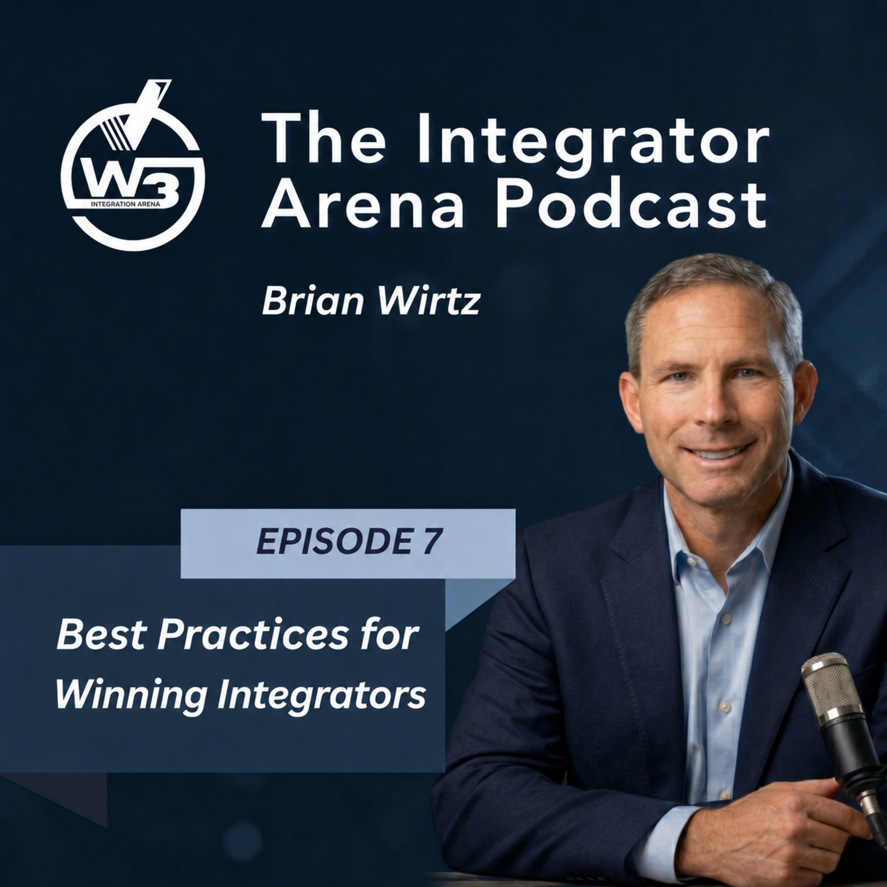 Episode 7: Best Practices for Winning Integrators episode artwork
