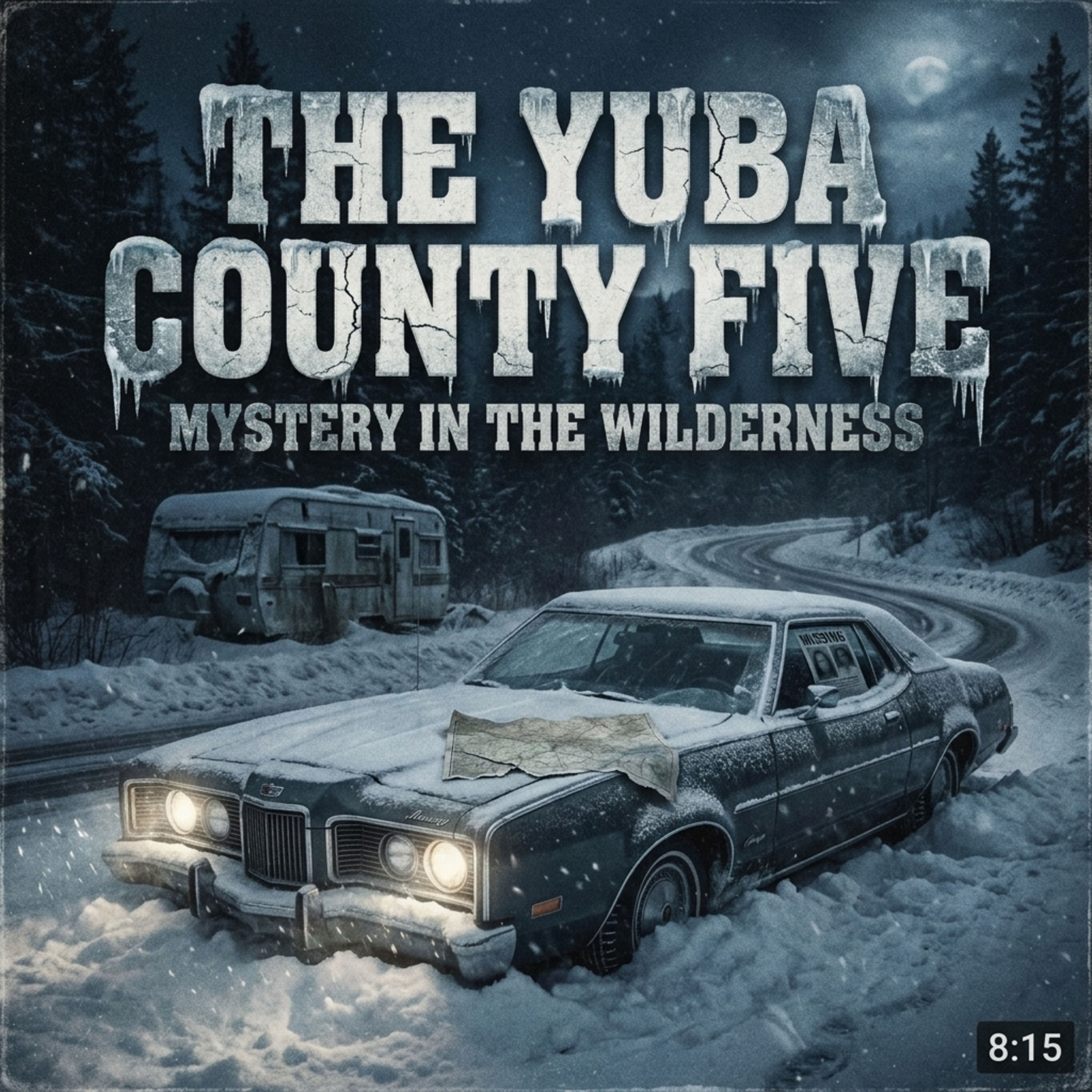 THE YUBA COUNTY FIVE: THE TRAILER IN THE SNOW episode artwork