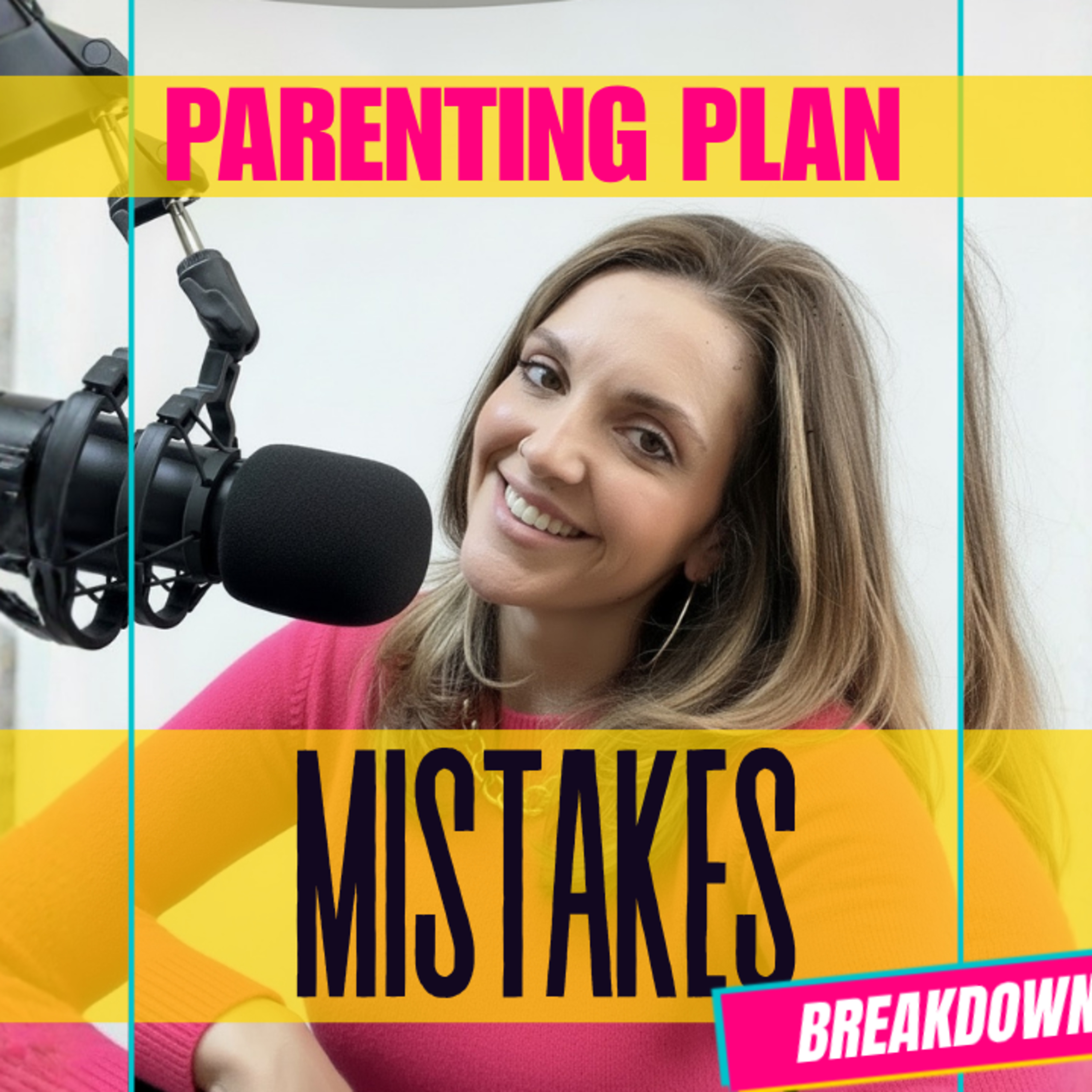 10 Parenting Plan Mistakes to Avoid with a High-Conflict Co-Parent episode artwork