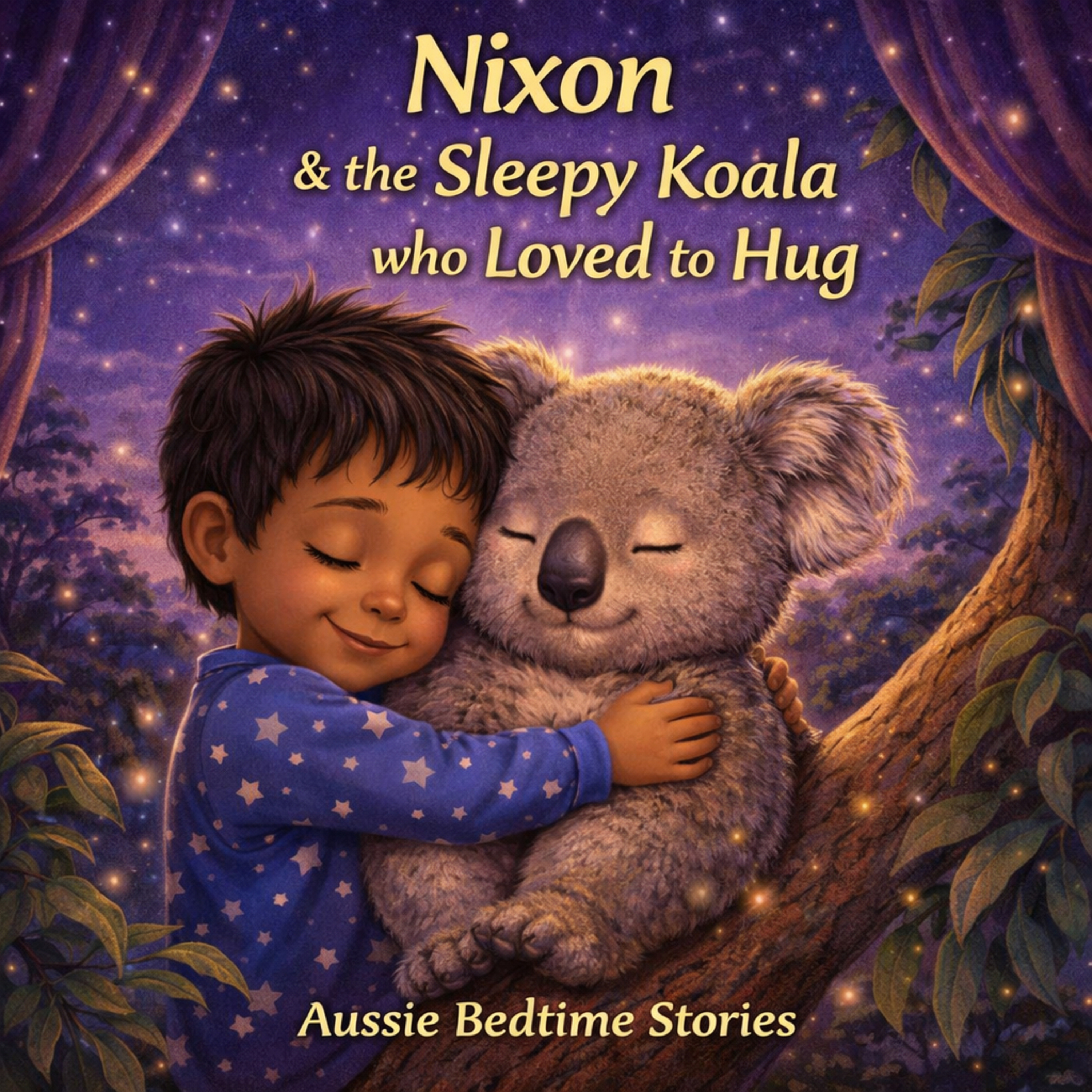 Nixon The Sleepy Koala who Loved to Hug (Aussie Animal Story)