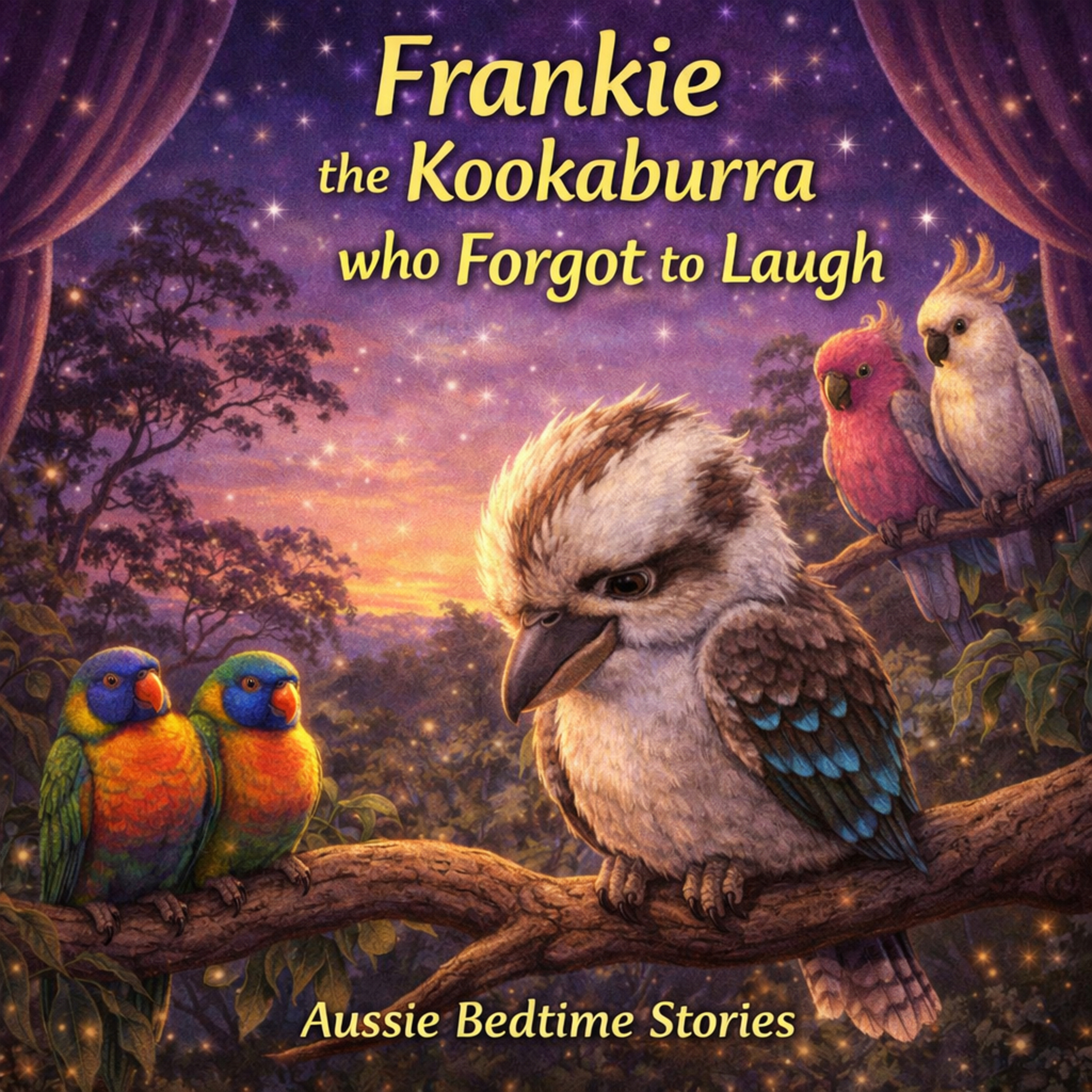 Frankie The Kookaburra who forgot to laugh (Aussie Animal Story)