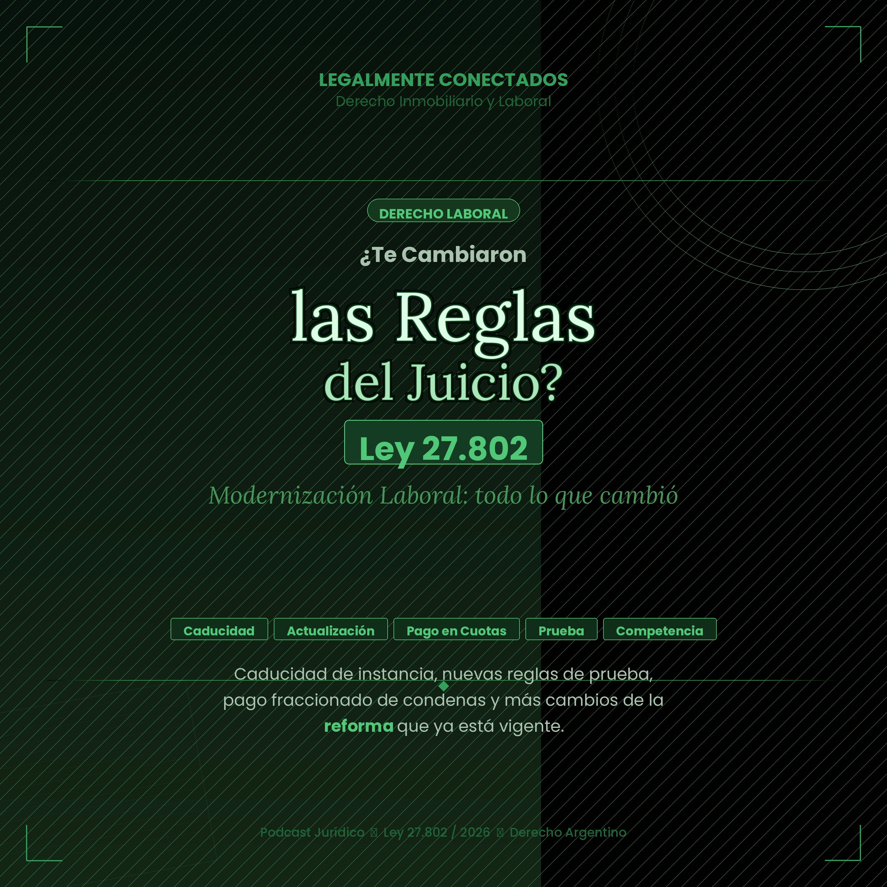 Reforma laboral: los cambios procesales que pueden cambiar un juicio episode artwork