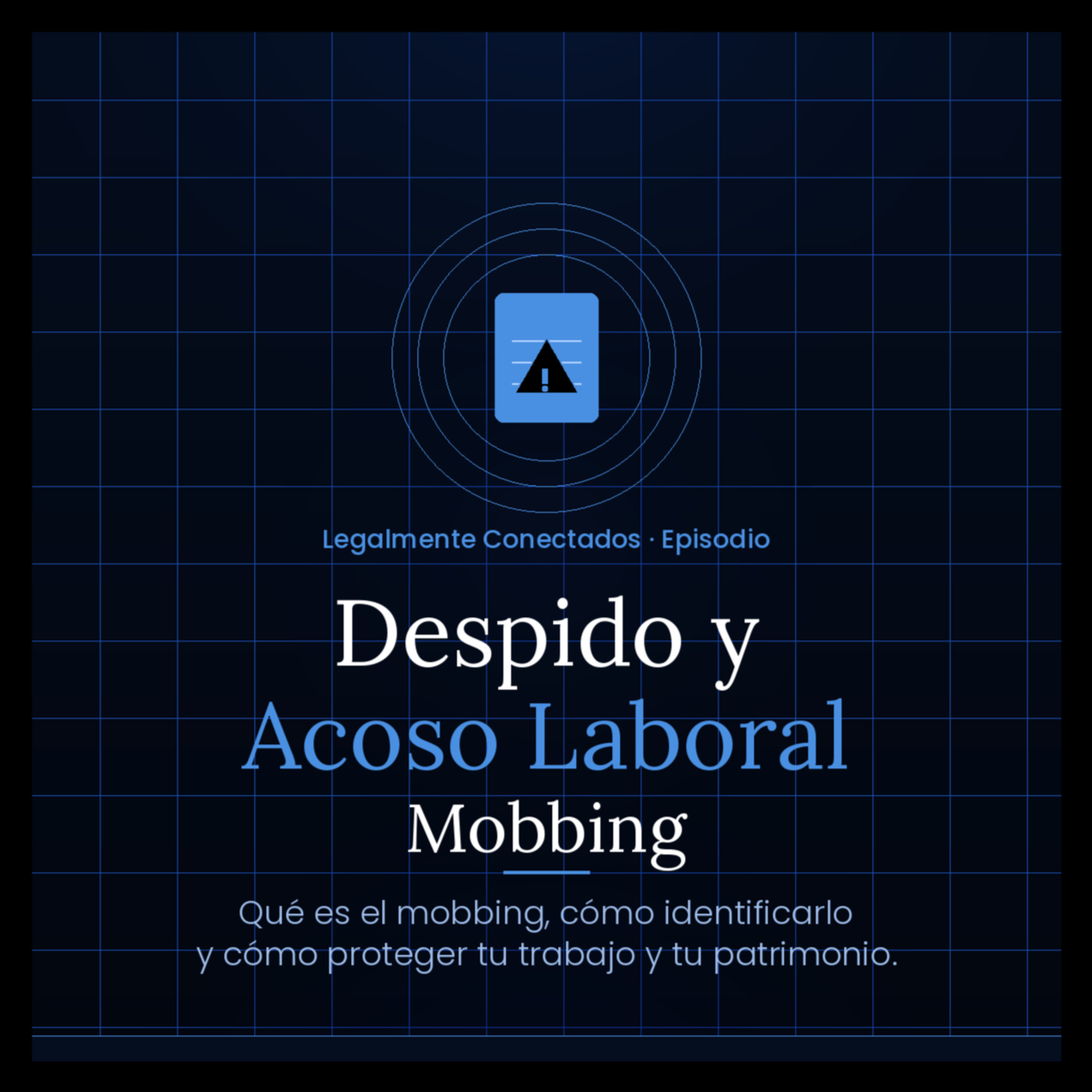 CAPSULA LEGAL: Mobbing laboral: cómo detectarlo antes de que te destruya. episode artwork