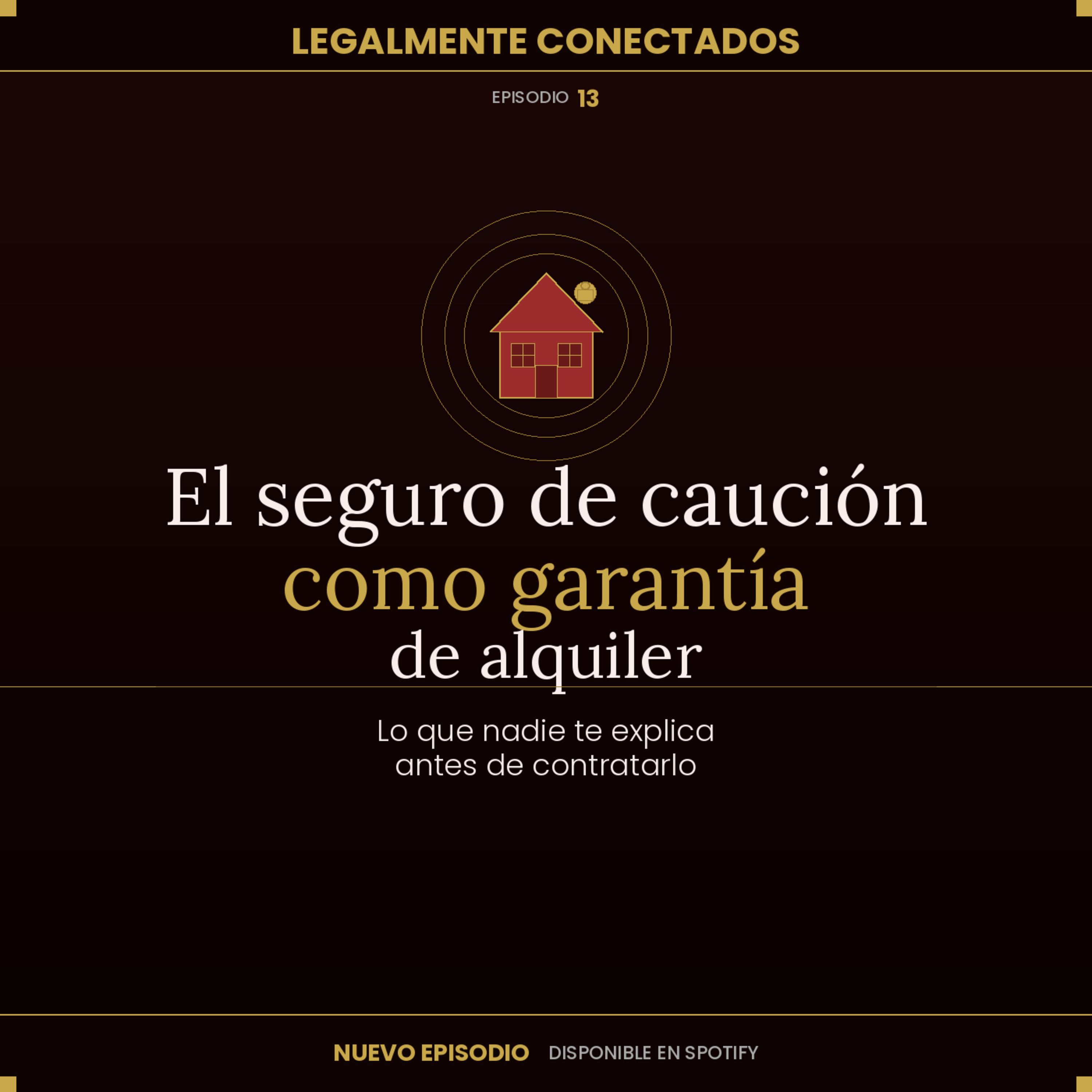 CAPSULA LEGAL | El seguro de caución como garantía de alquiler — lo que nadie te explica antes de contratarlo episode artwork