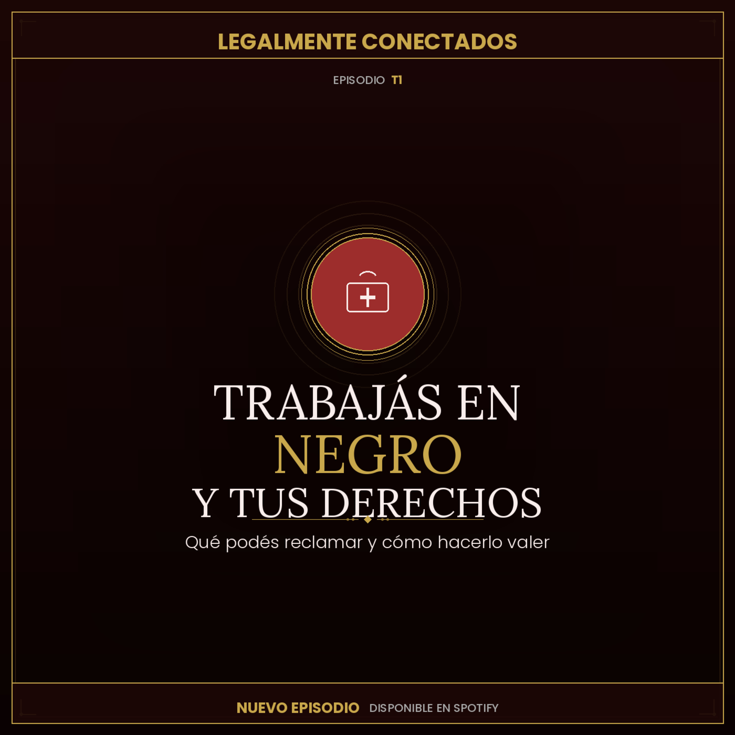 En negro: más derechos de los que creés, más riesgos de los que imaginás episode artwork