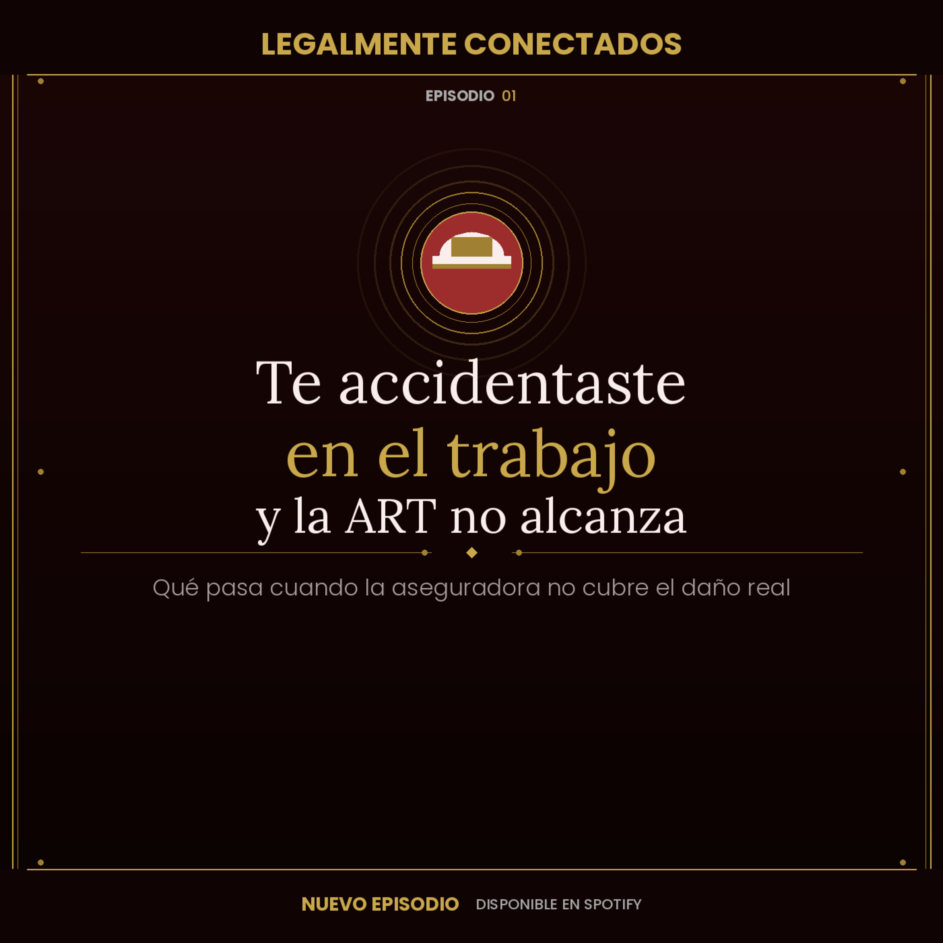 Te accidentaste en el trabajo — qué pasa cuando la ART no cubre lo que debería episode artwork