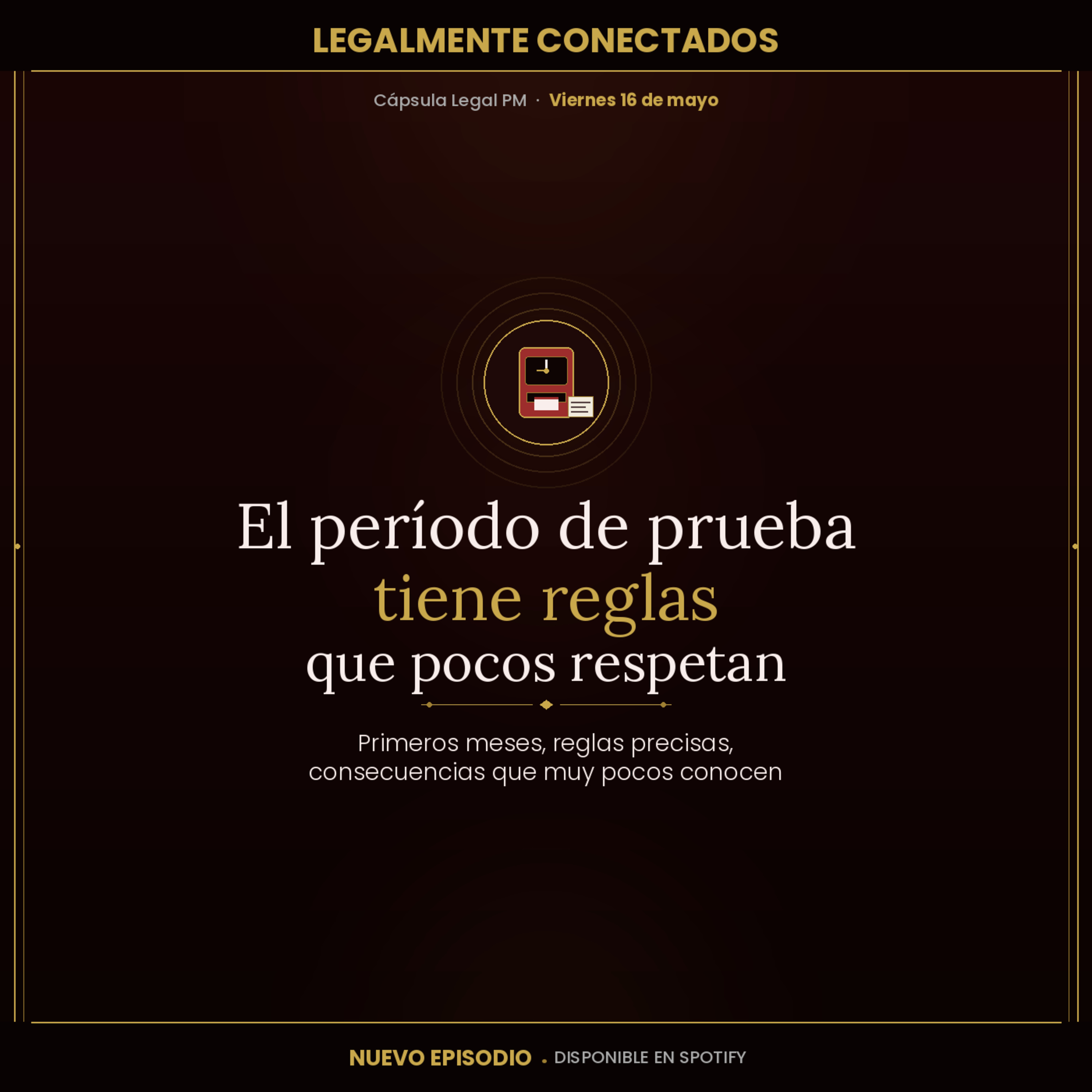 CAPSULA LEGAL PM: ¿Qué derechos tenés en el período de prueba laboral? episode artwork