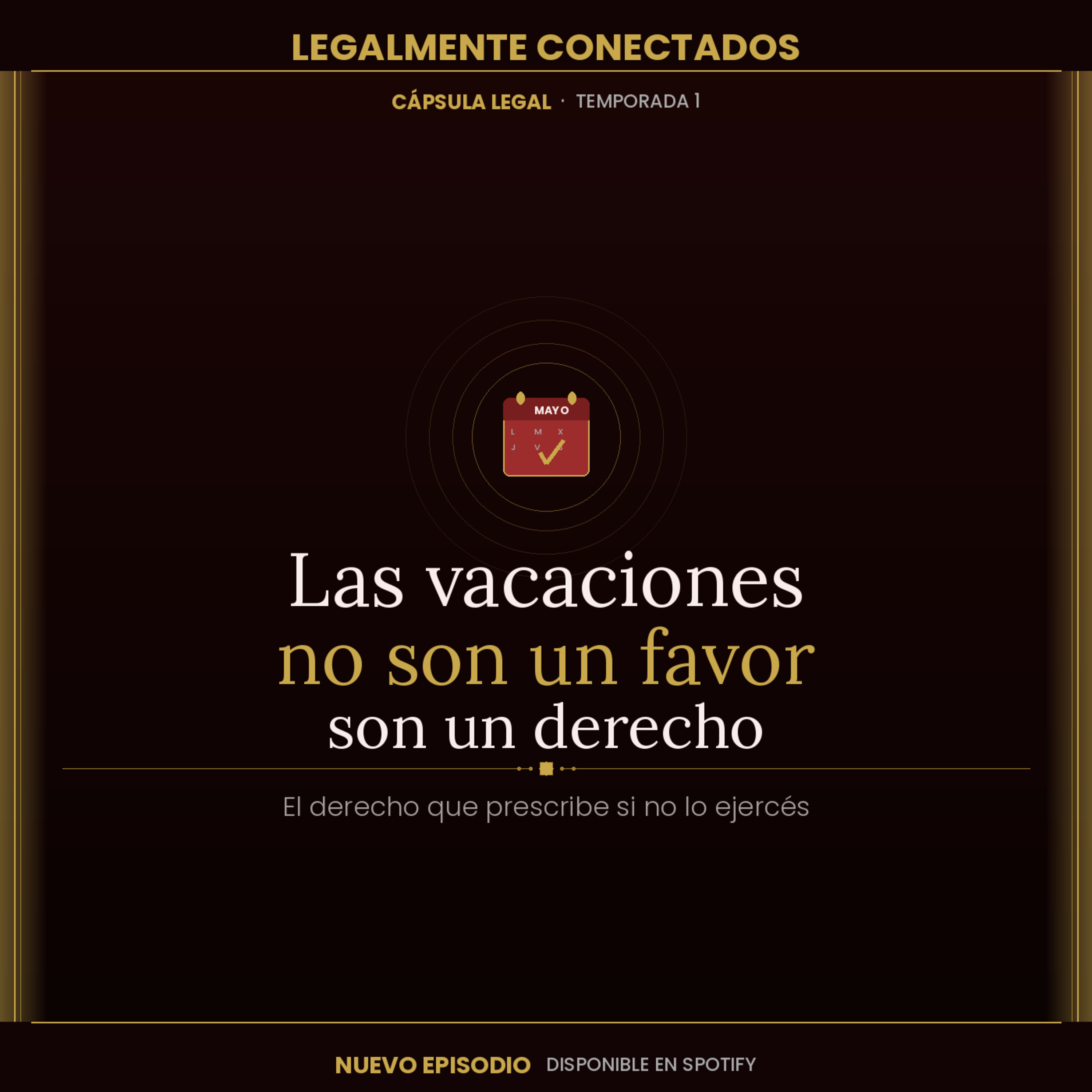 CAPSULA LEGAL PM: ¿Tus vacaciones del año pasado todavía no las tomaste? Puede ser tarde. episode artwork