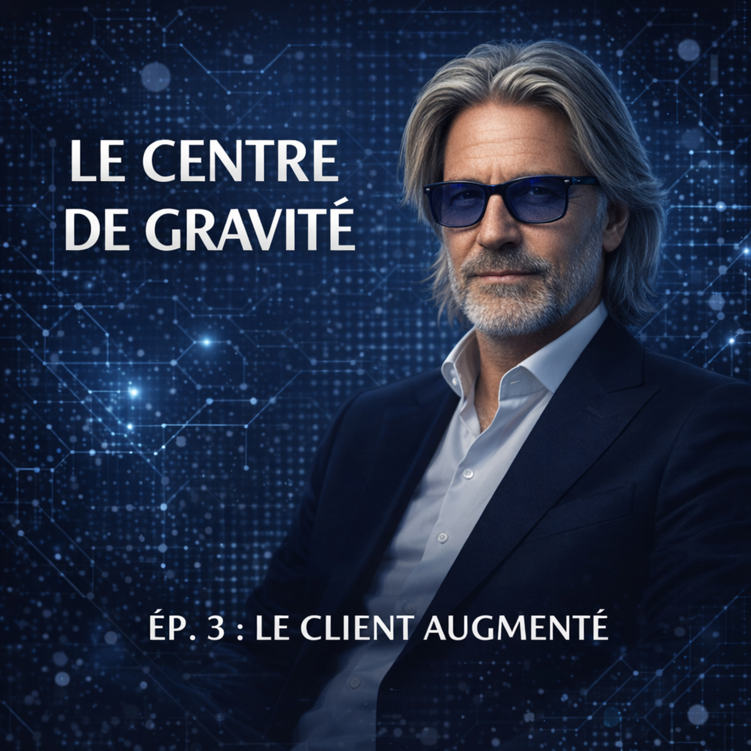 3. Le client augmenté