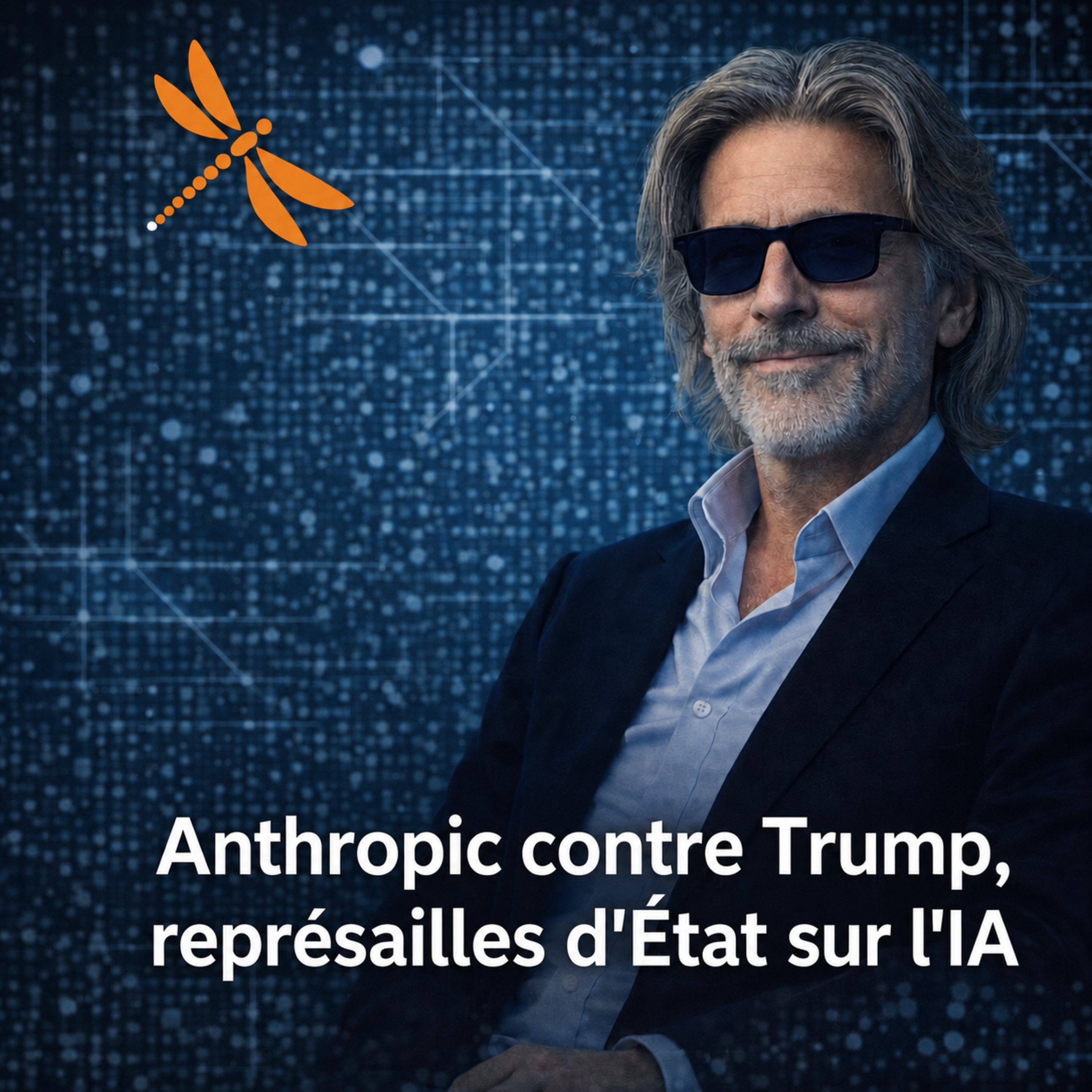 Anthropic contre Trump, représailles d'État sur l'IA episode artwork