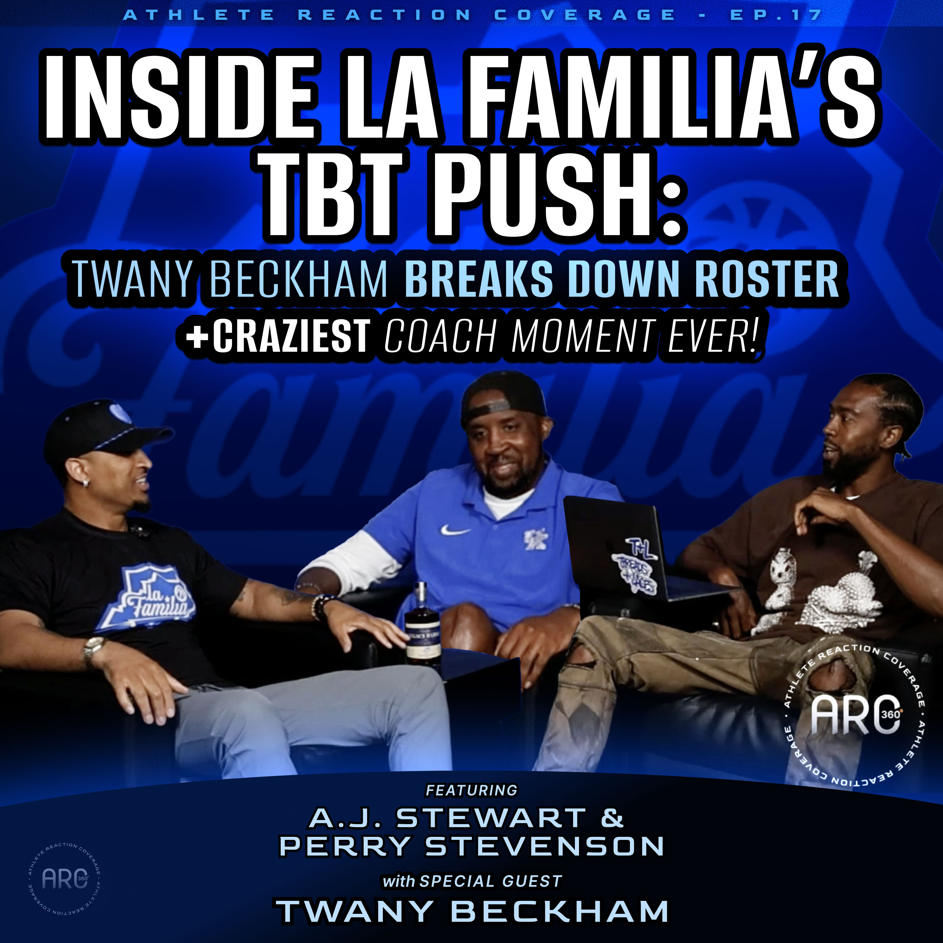 Inside La Familia’s TBT Push: Twany Beckham Breaks Down Roster + Craziest Coach Moment Ever | ARC 360 Episode 17 episode artwork