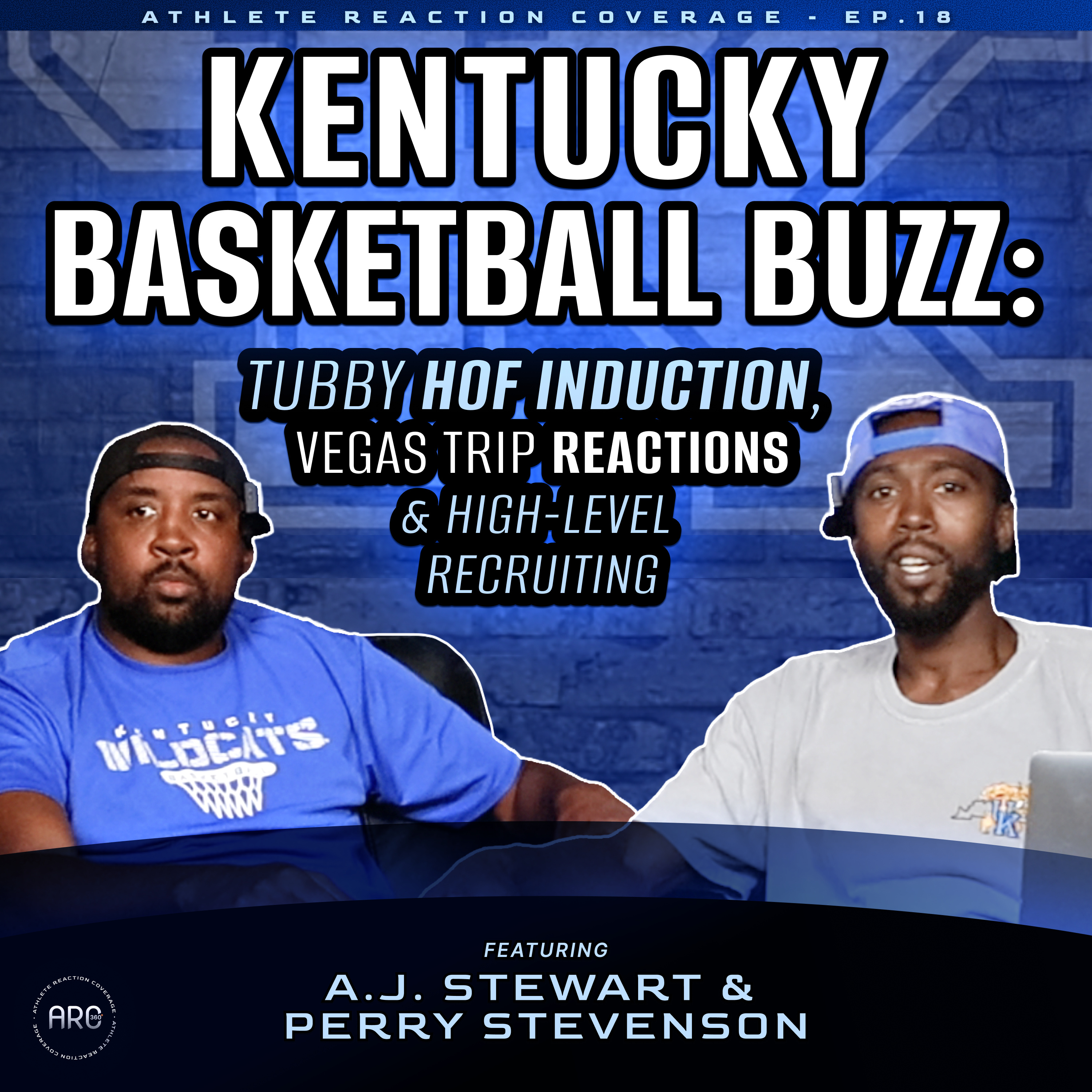 Kentucky Basketball Buzz: Tubby HOF Induction, Vegas Trip Reactions & High-Level Recruiting | ARC 360 Episode 18 episode artwork