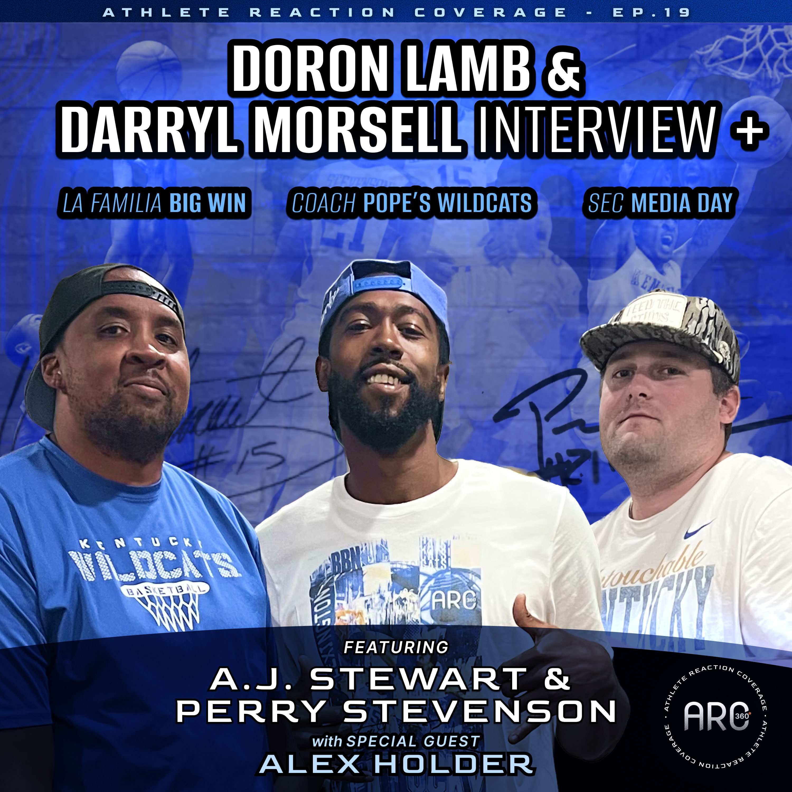 Doron Lamb & Daryl Morsell Interview + La Familia Big Win, Coach Pope Wildcats, SEC Media Days | ARC 360 Ep 19 episode artwork