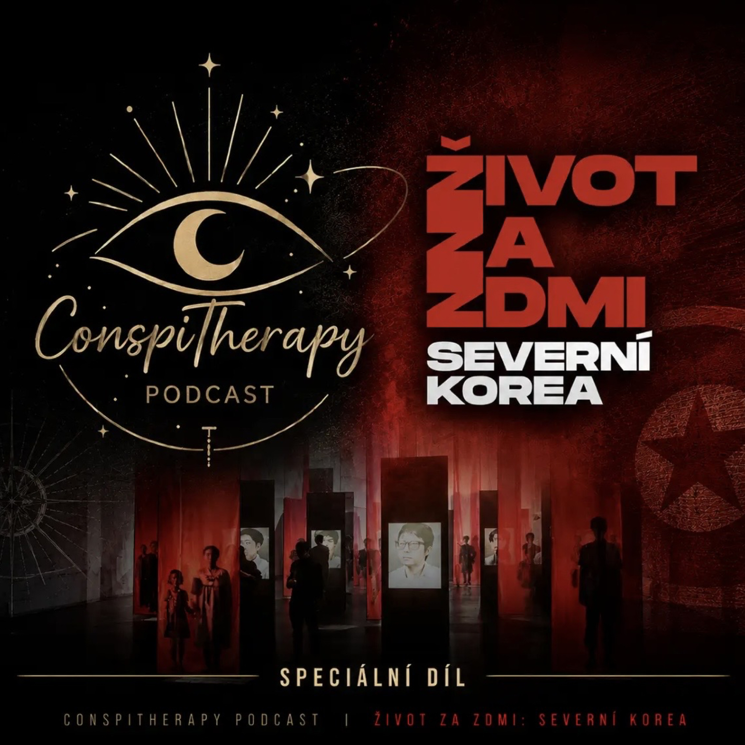 Co se skutečně děje uvnitř Severní Koreje? | NEJHORŠÍ STÁT SVĚTA | #15 ConspiTherapy