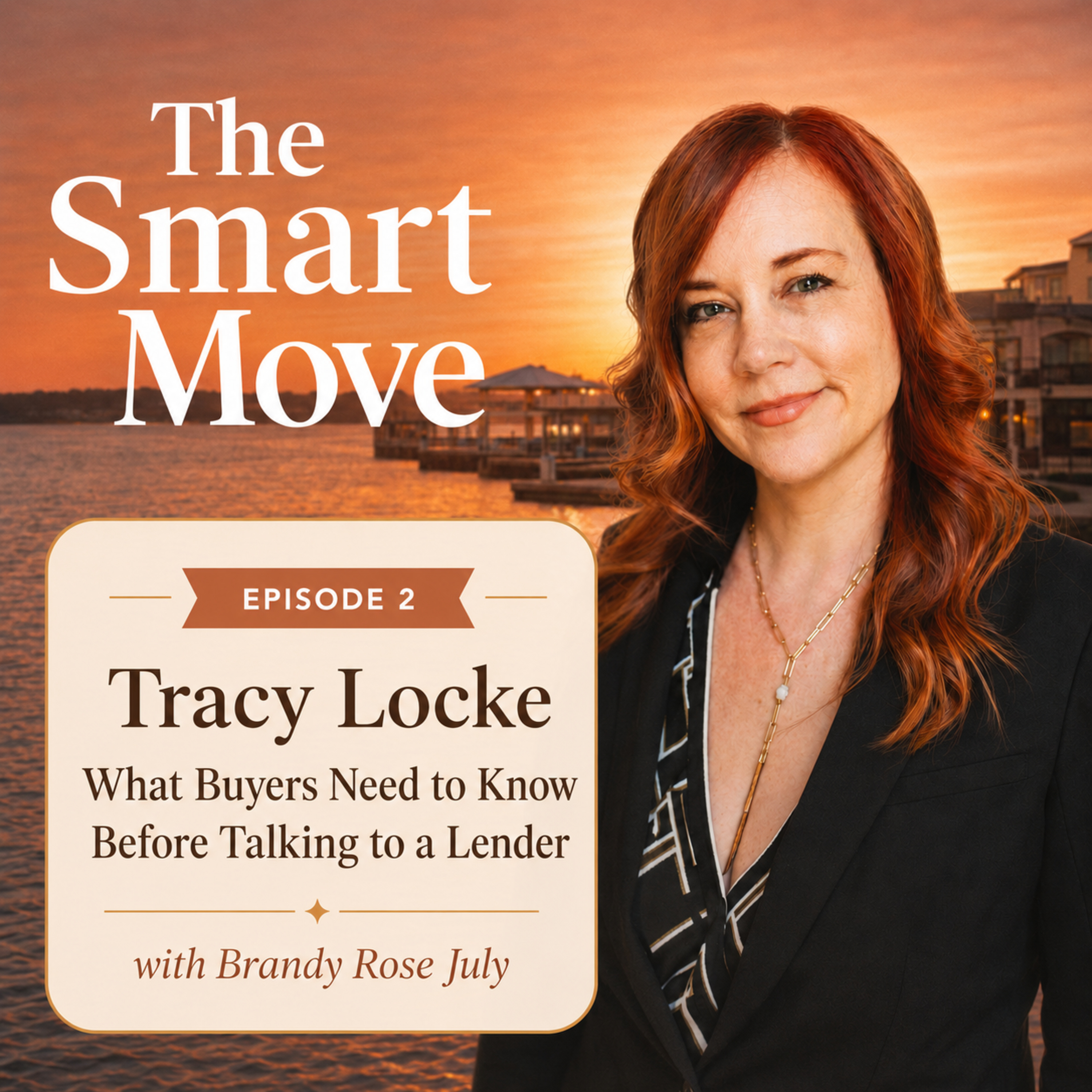 Ep 2 - Tracy Locke: What Buyers Need to Know Before Talking to a Lender episode artwork
