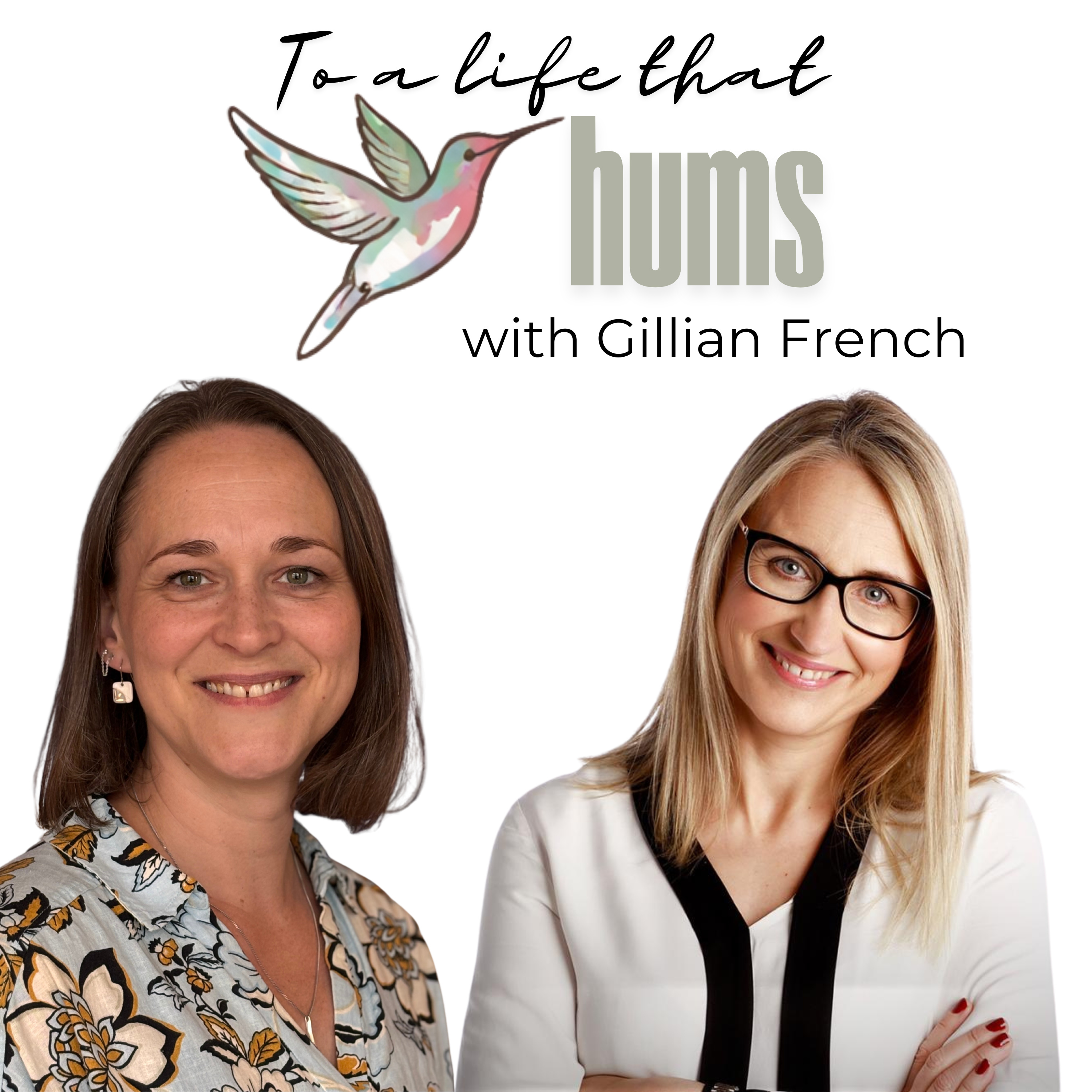 'To a life that hums' with Gillian French episode artwork