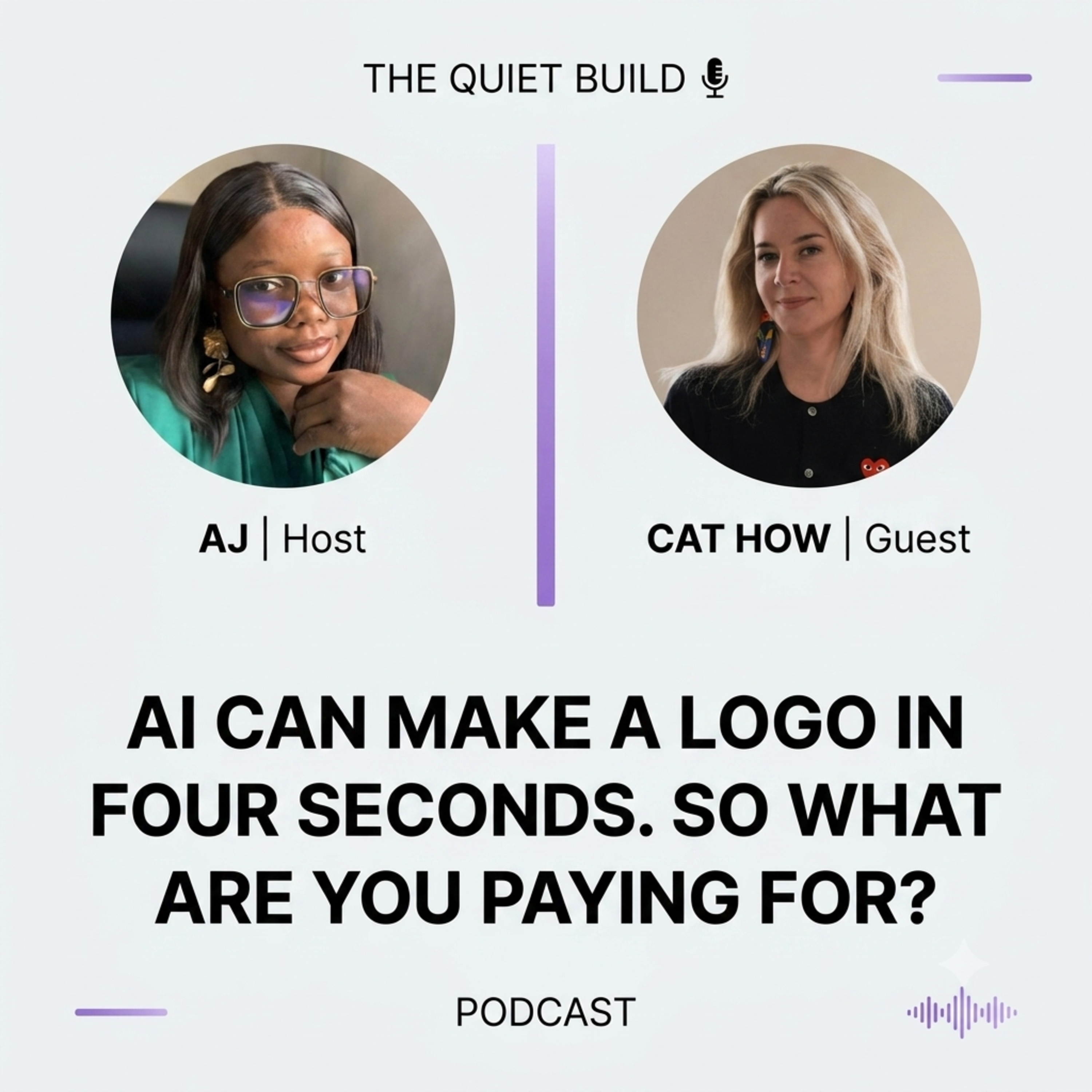 AI Can Make a Logo in Four Seconds. So What Are You Paying For? episode artwork