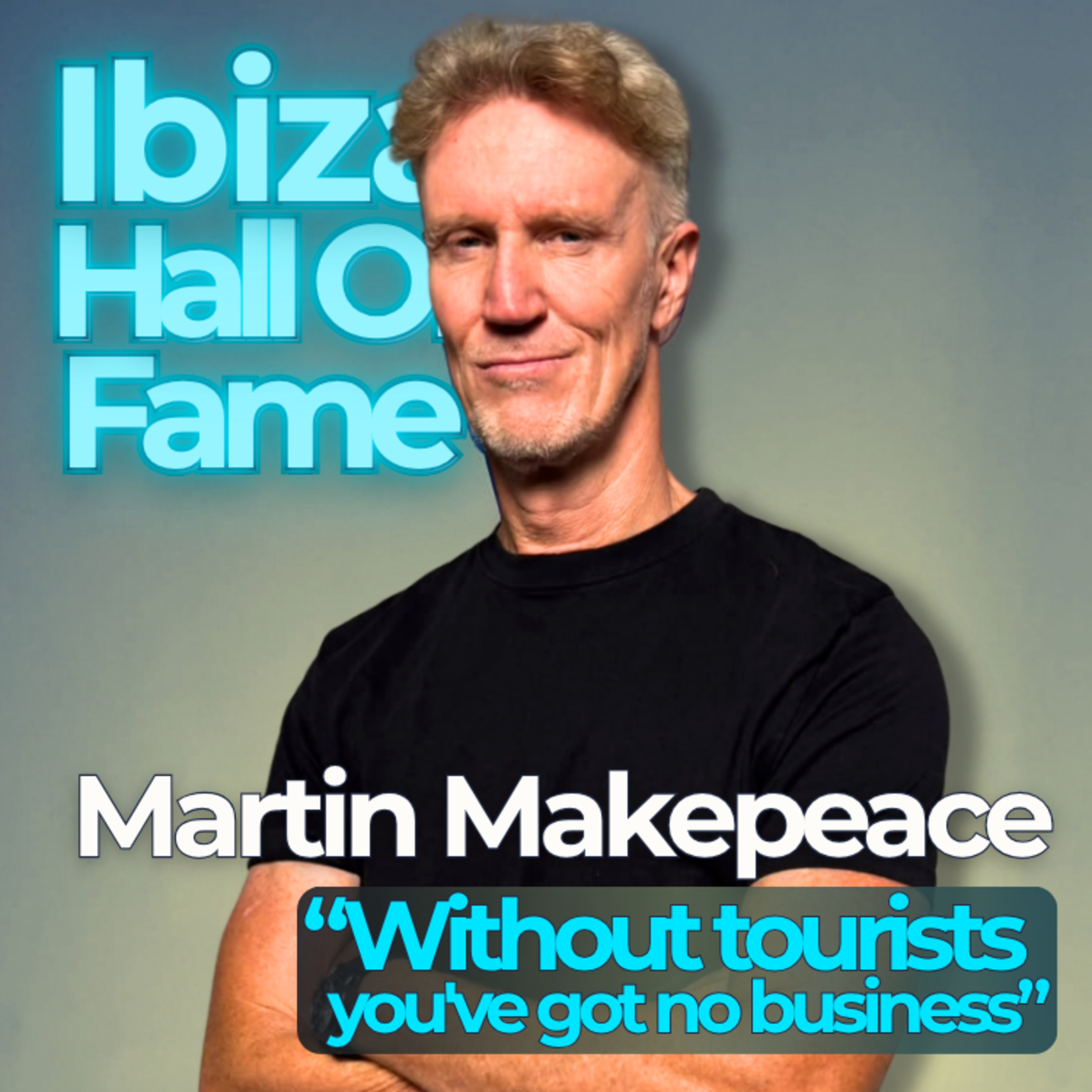Martin Makepeace "Without the tourists you've got no business"
