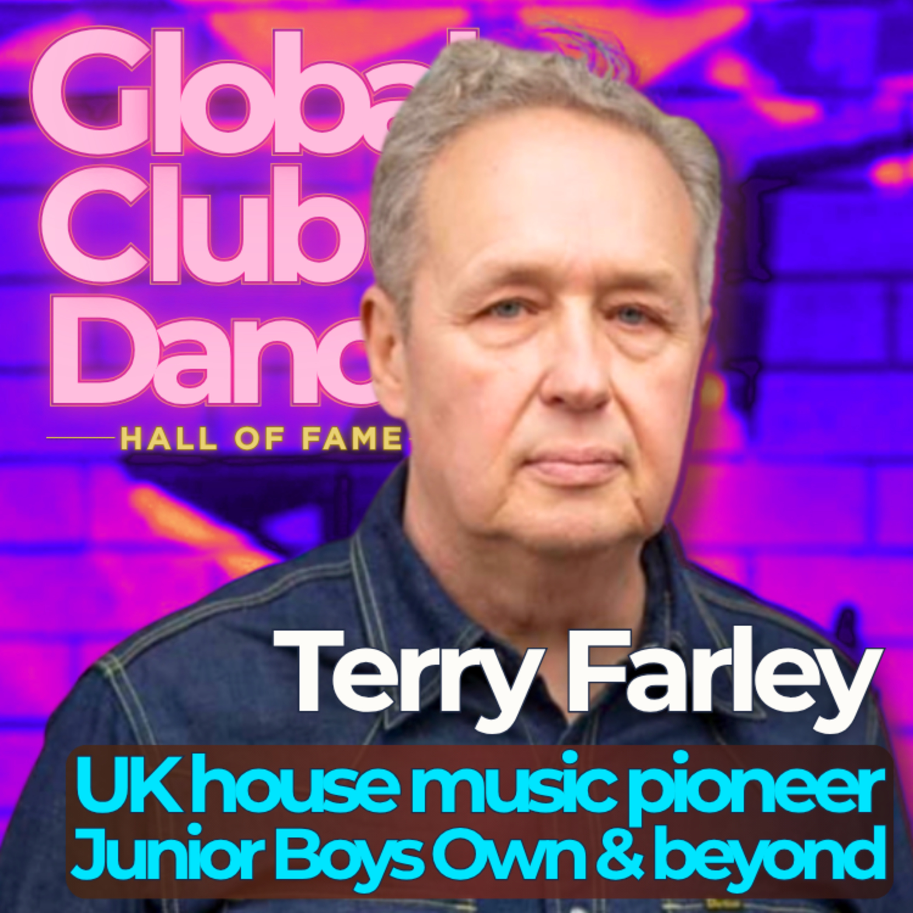 Terry Farley - UK house music pioneer, Junior Boys Own and helping launch The Chemical Brothers & Underworld episode artwork