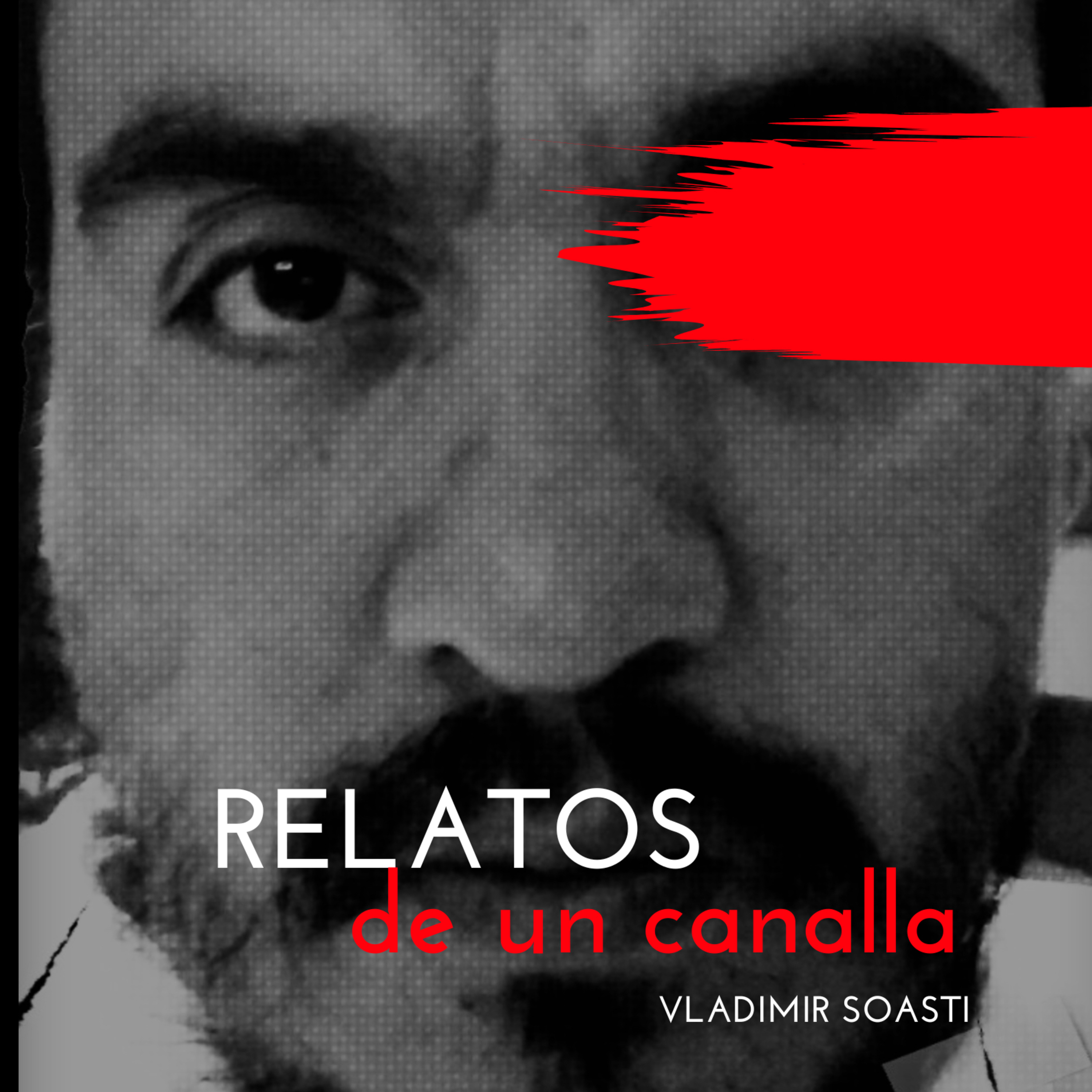 Relatos de un canalla. Ep. 1. Escritor manos negras. episode artwork